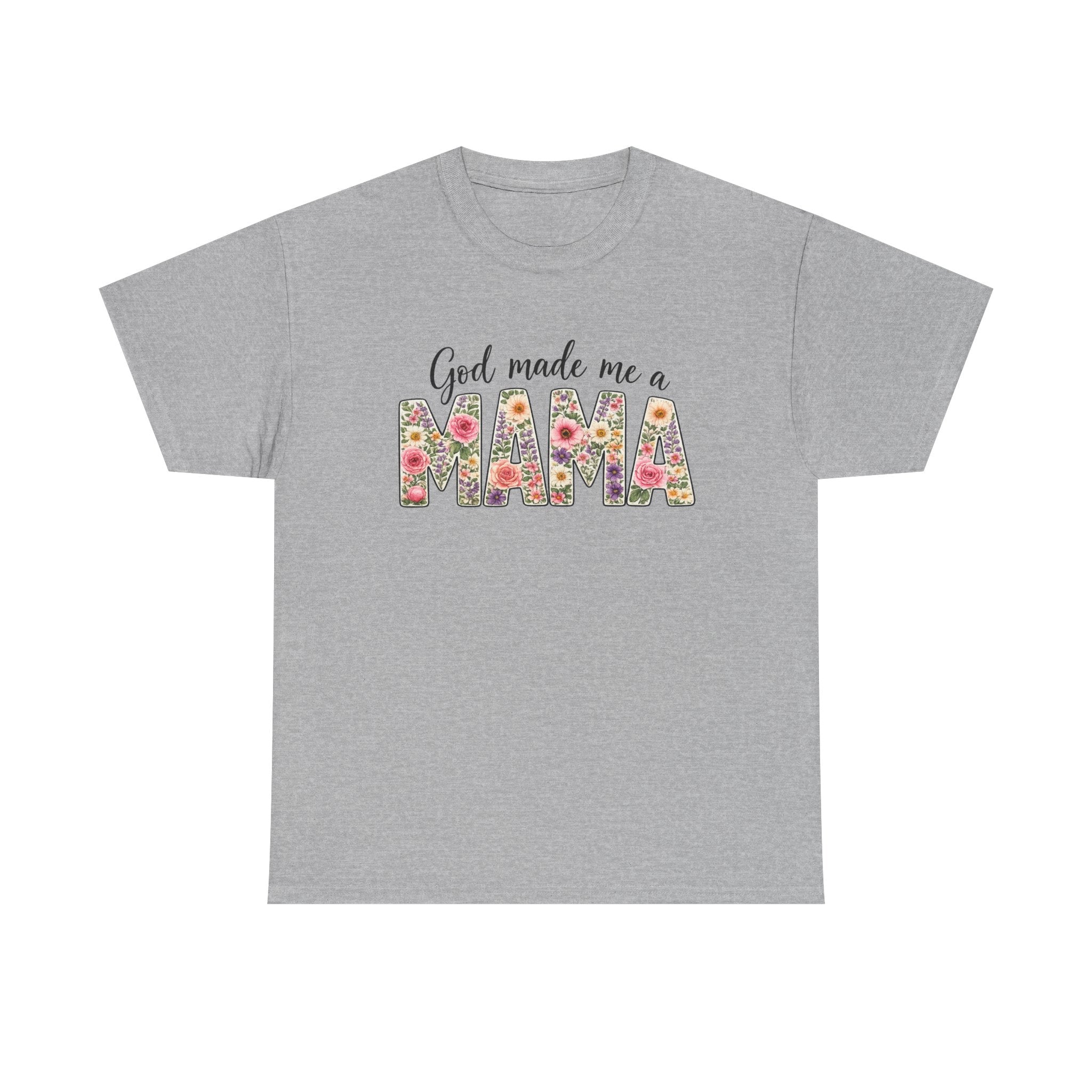Mama Floral Tee — "God Made Me a Mama" Mother's Day T-Shirt