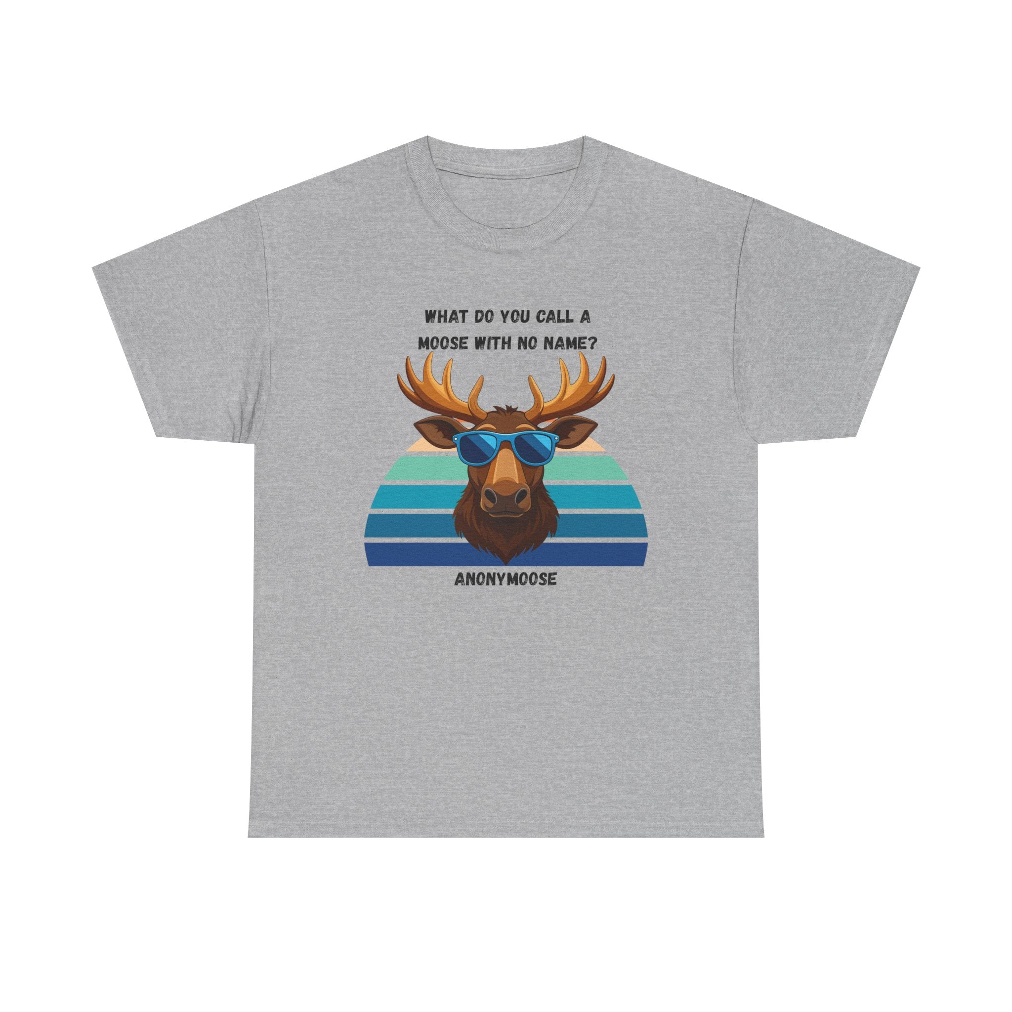 Funny Moose T-Shirt — 'What Do You Call a Moose With No Name? Anonymoose' Retro Sunglasses Tee
