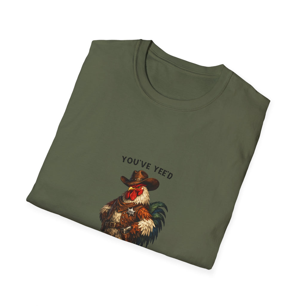 Rooster Joke T-Shirt — “You’ve yeed Your Last Haw” Funny Farm Animal Tee