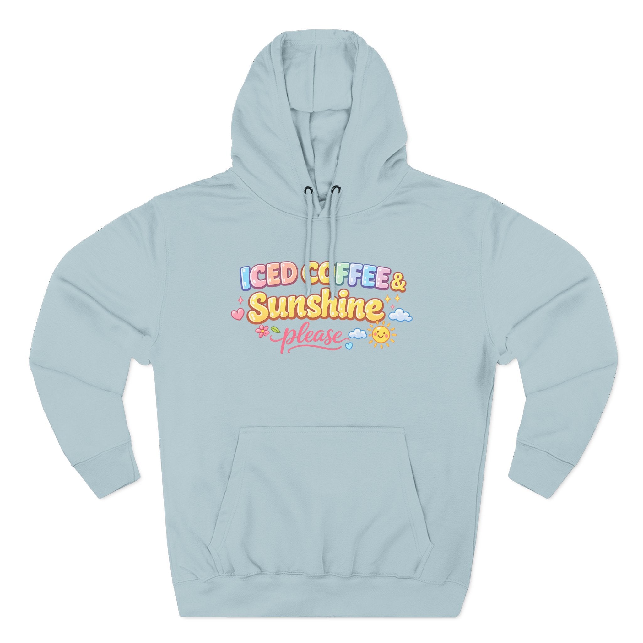 Iced Coffee & Sunshine Please Hoodie