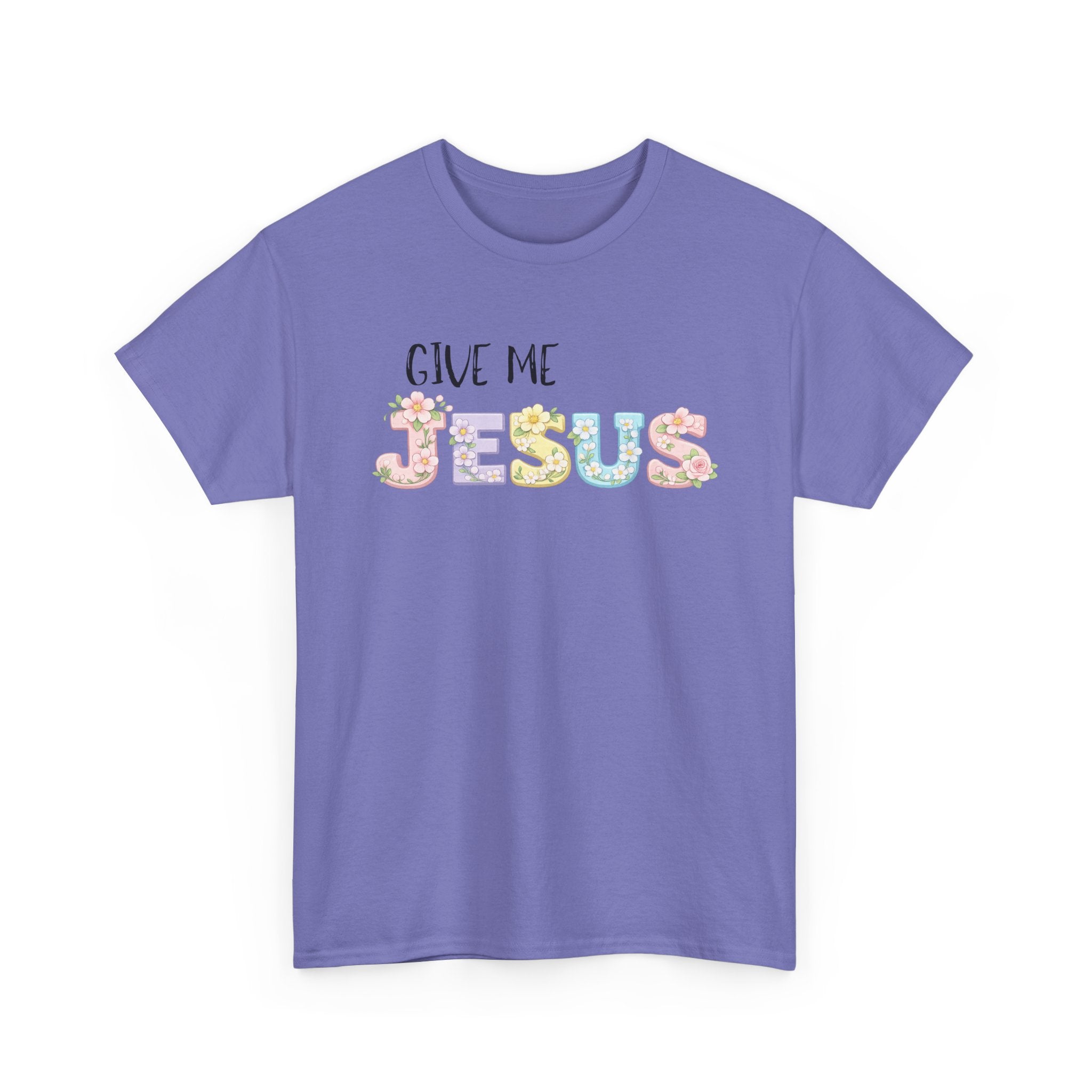 Give Me Jesus T-shirt