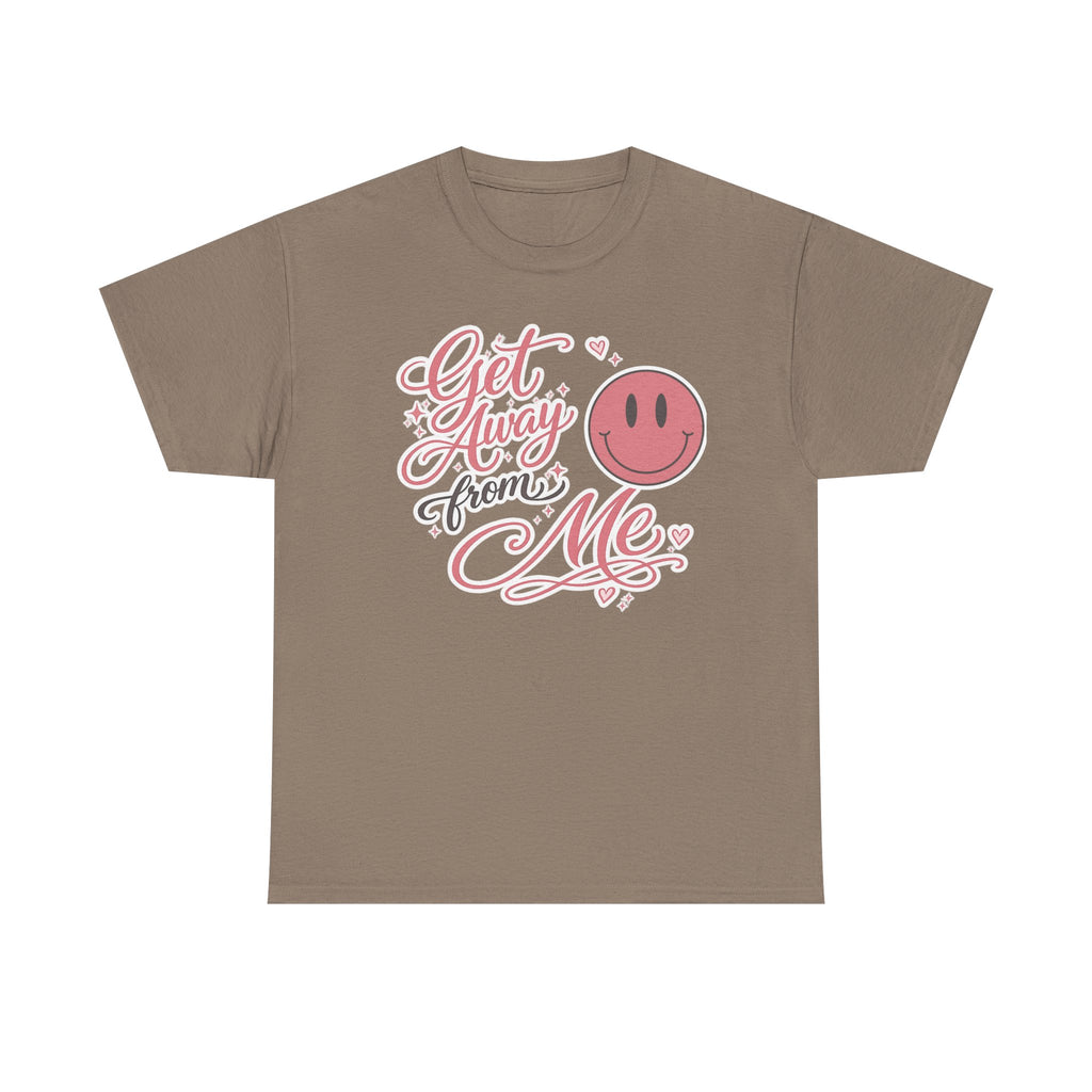 Get Away From Me T-shirt