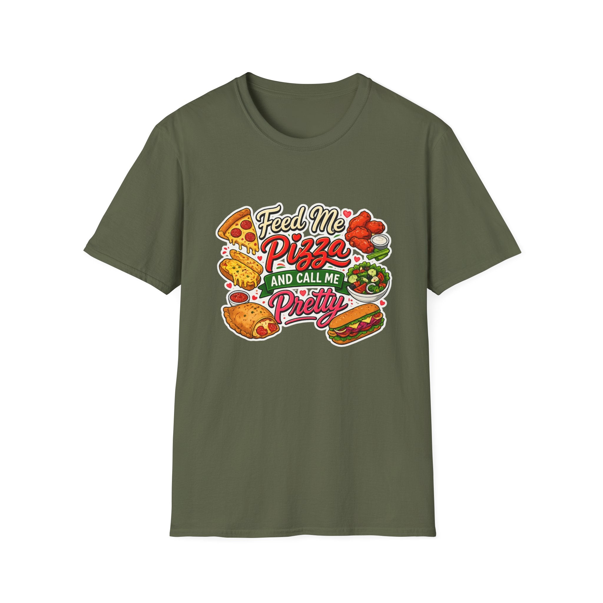 Feed Me Pizza And Call Me Pretty T-Shirt