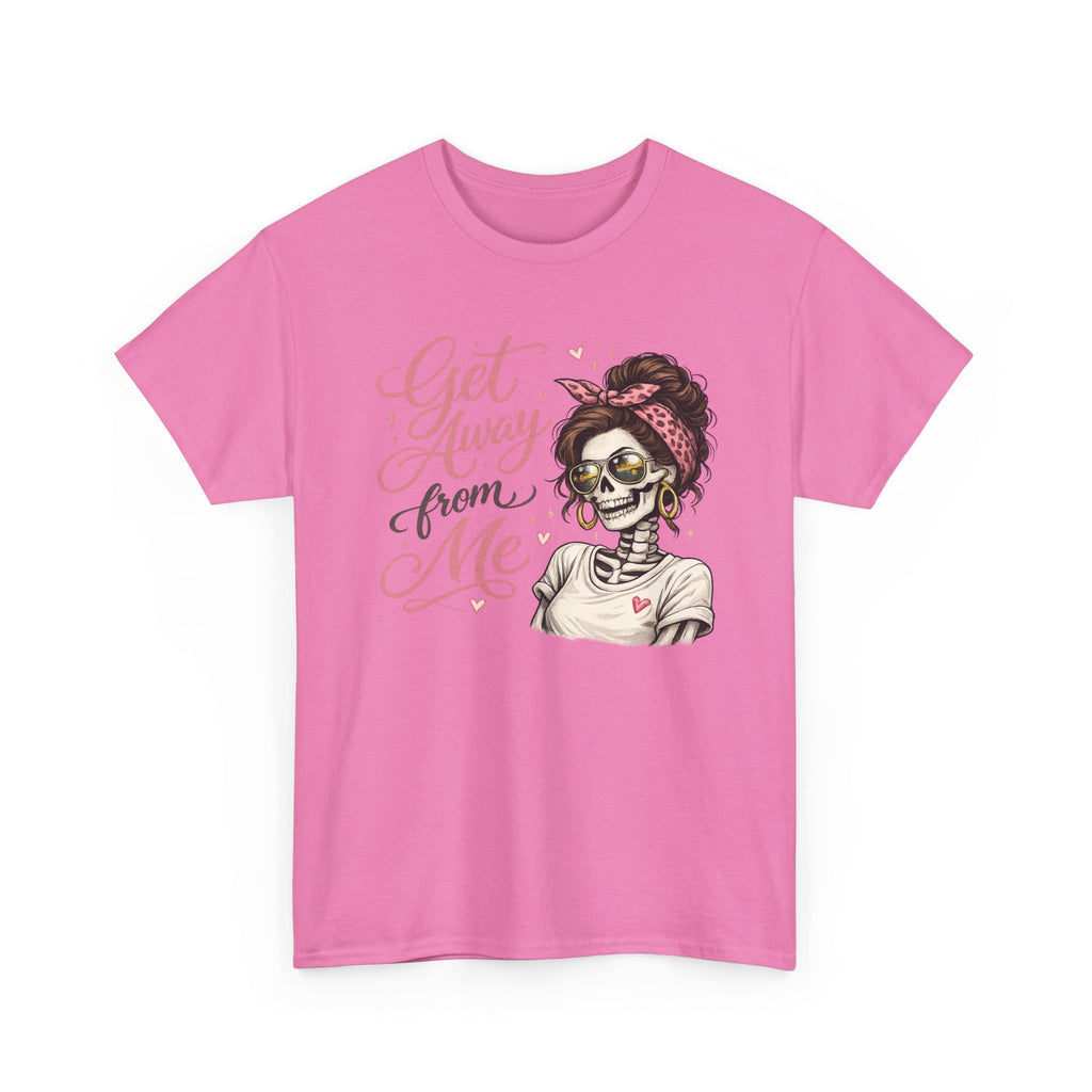 Get Away From Me T-shirt