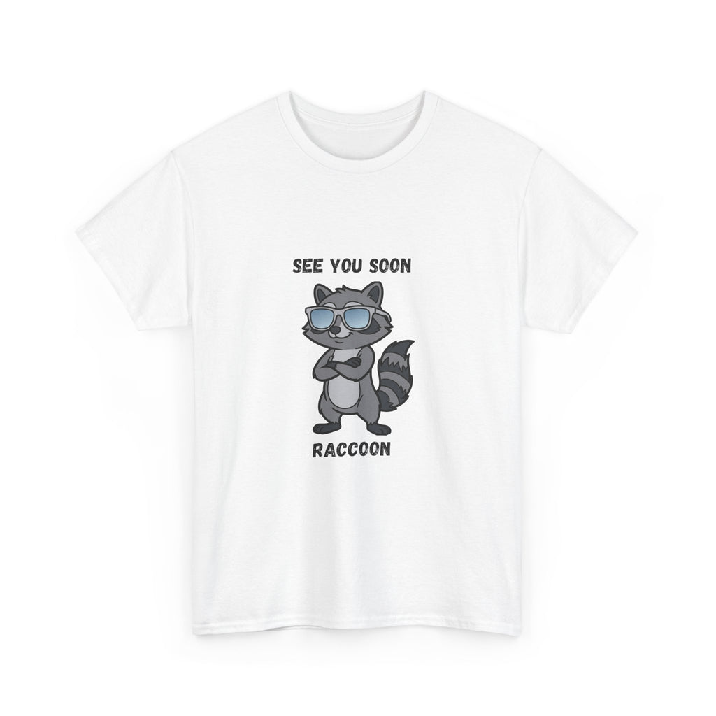 See You Soon Raccoon T-Shirt