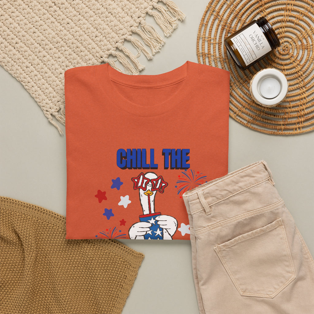 Chill the FOURTH Out - Funny Goose T-Shirt