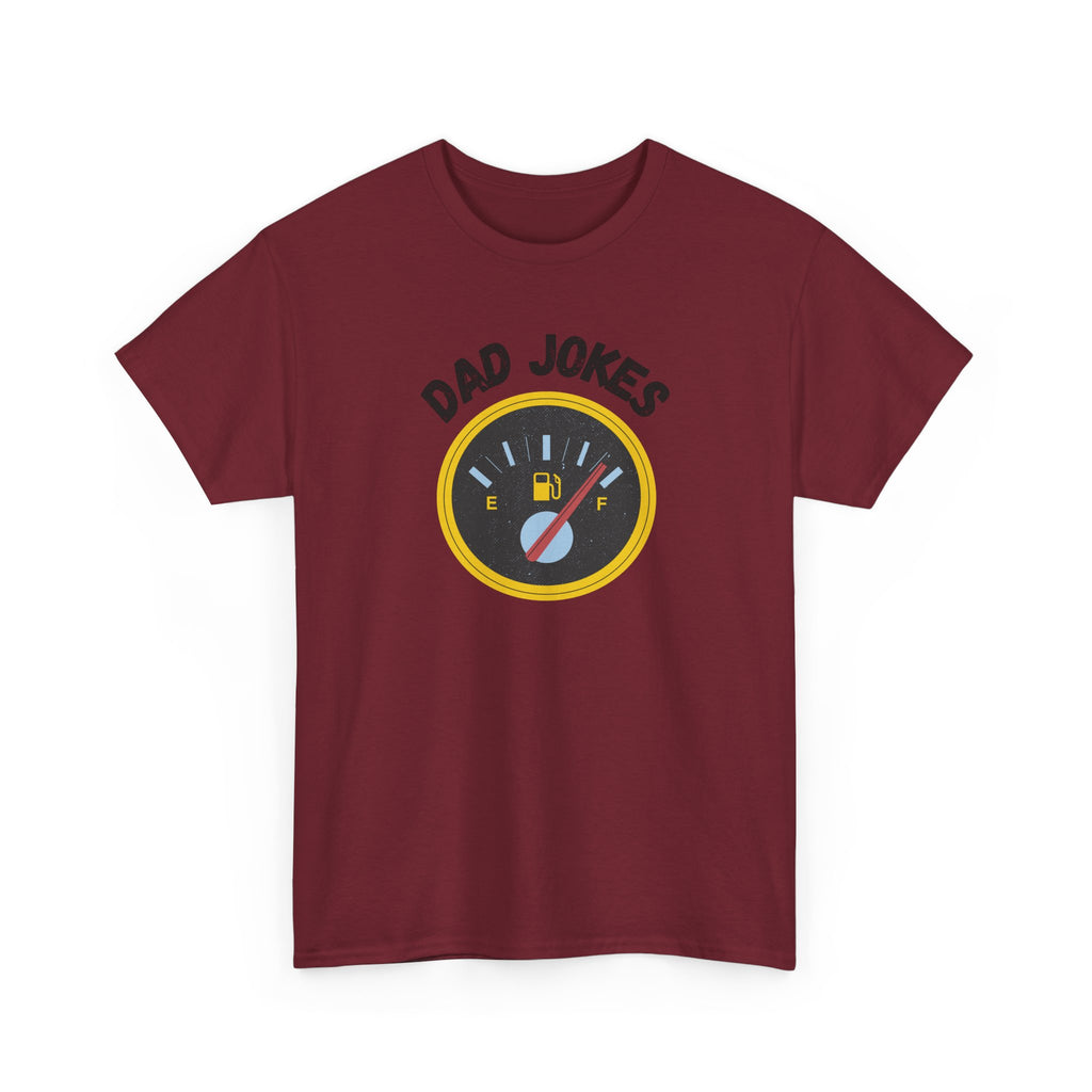 Dad Jokes Fuel Gauge T-Shirt — Funny Father's Day Tee for Dads & Humor Lovers