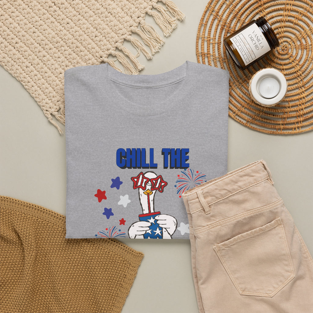 Chill the FOURTH Out - Funny Goose T-Shirt