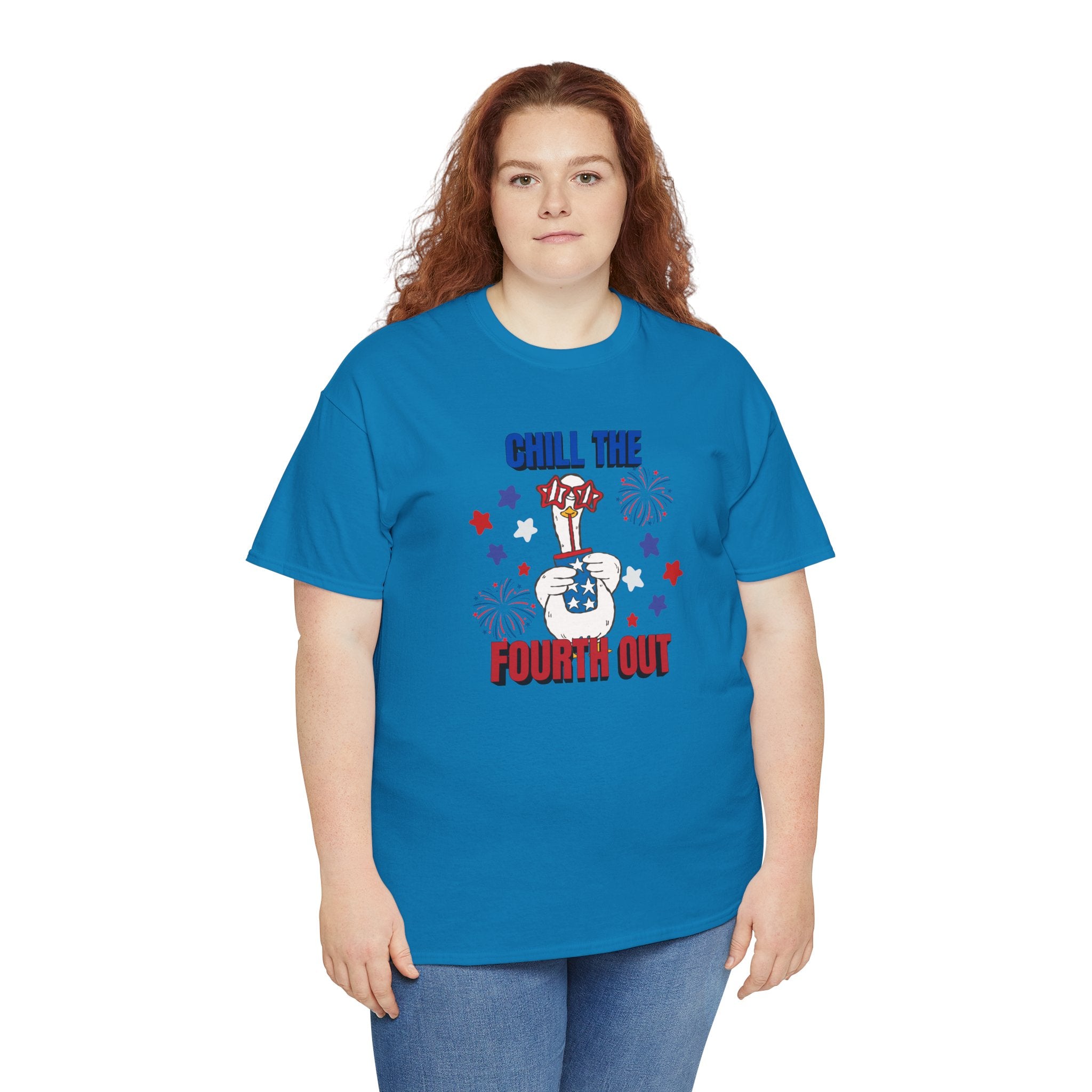 Chill the FOURTH Out - Funny Goose T-Shirt