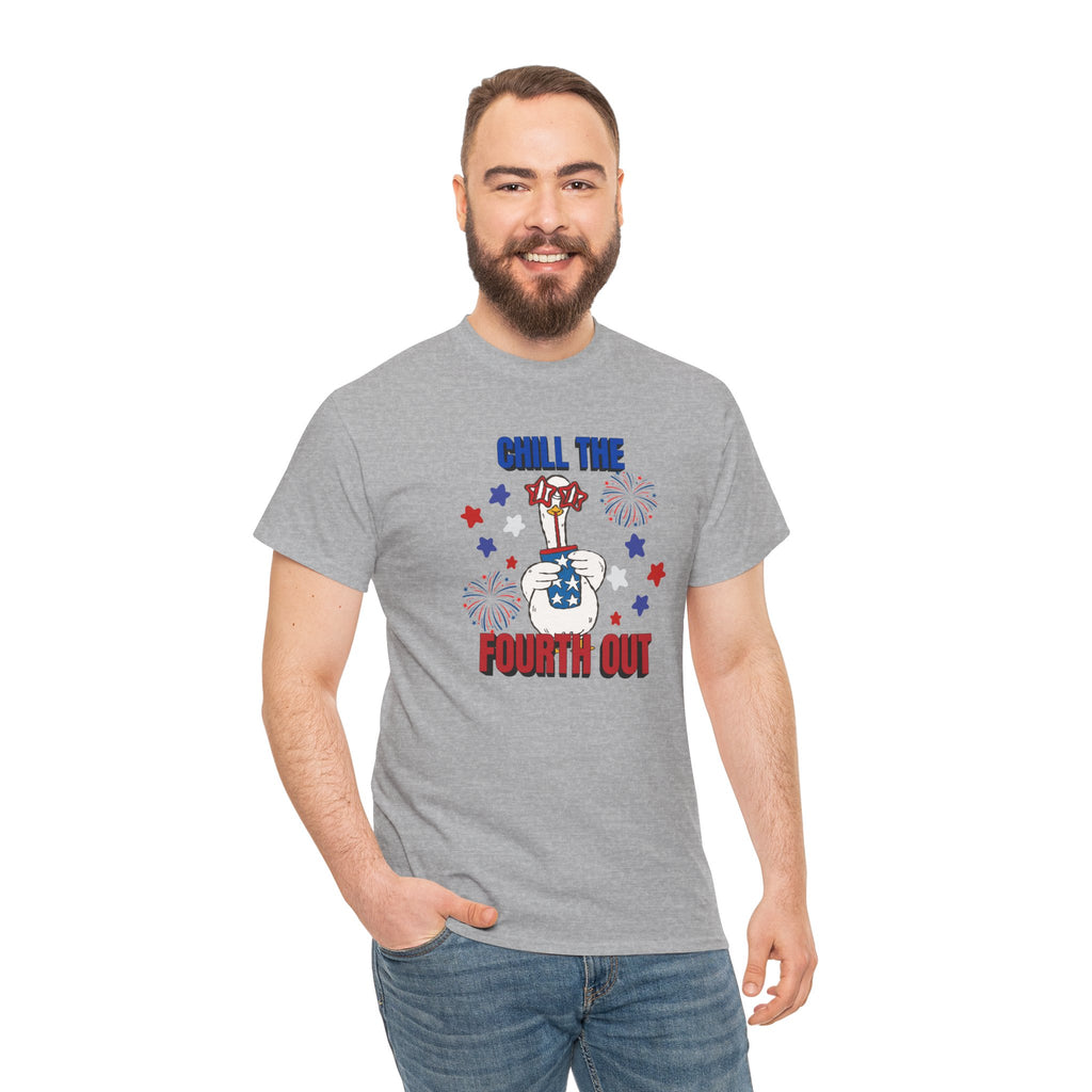 Chill the FOURTH Out - Funny Goose T-Shirt