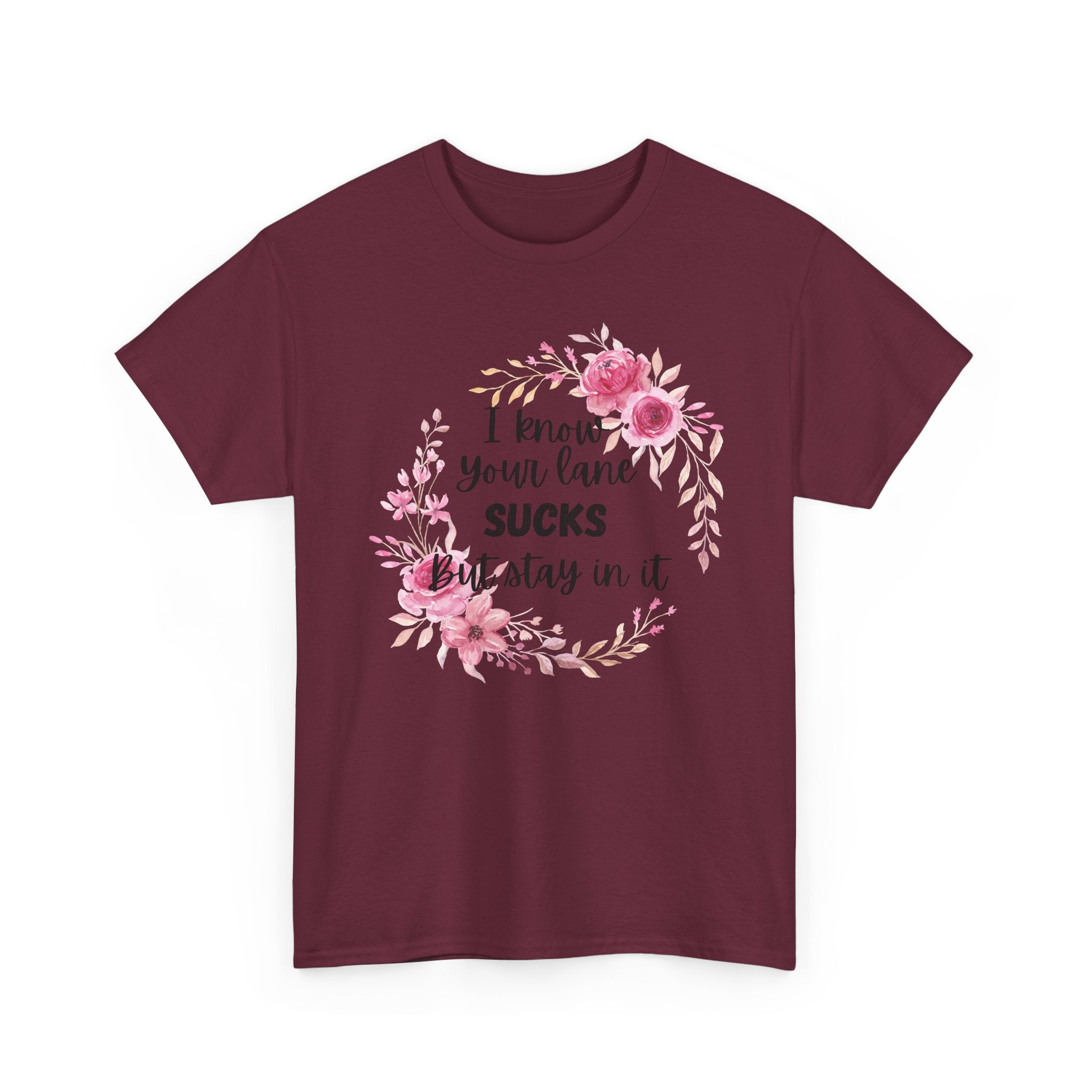 Stay in Your Lane T-shirt