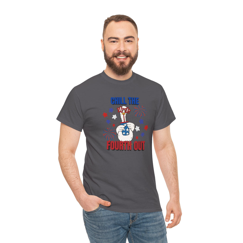 Chill the FOURTH Out - Funny Goose T-Shirt