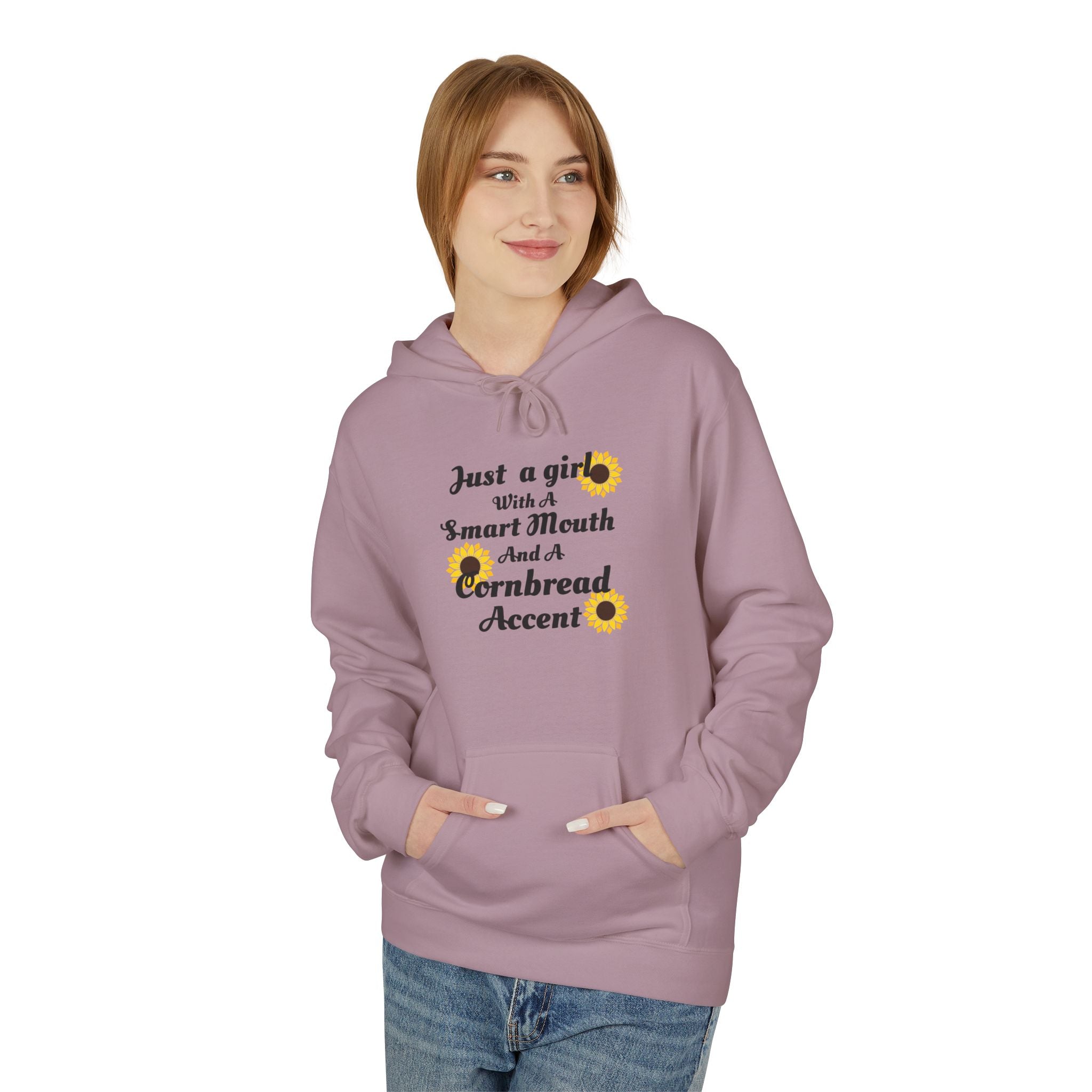 Cornbread Accent Hoodie — "Just a girl with a smart mouth & a cornbread accent" Sunflower Pullover