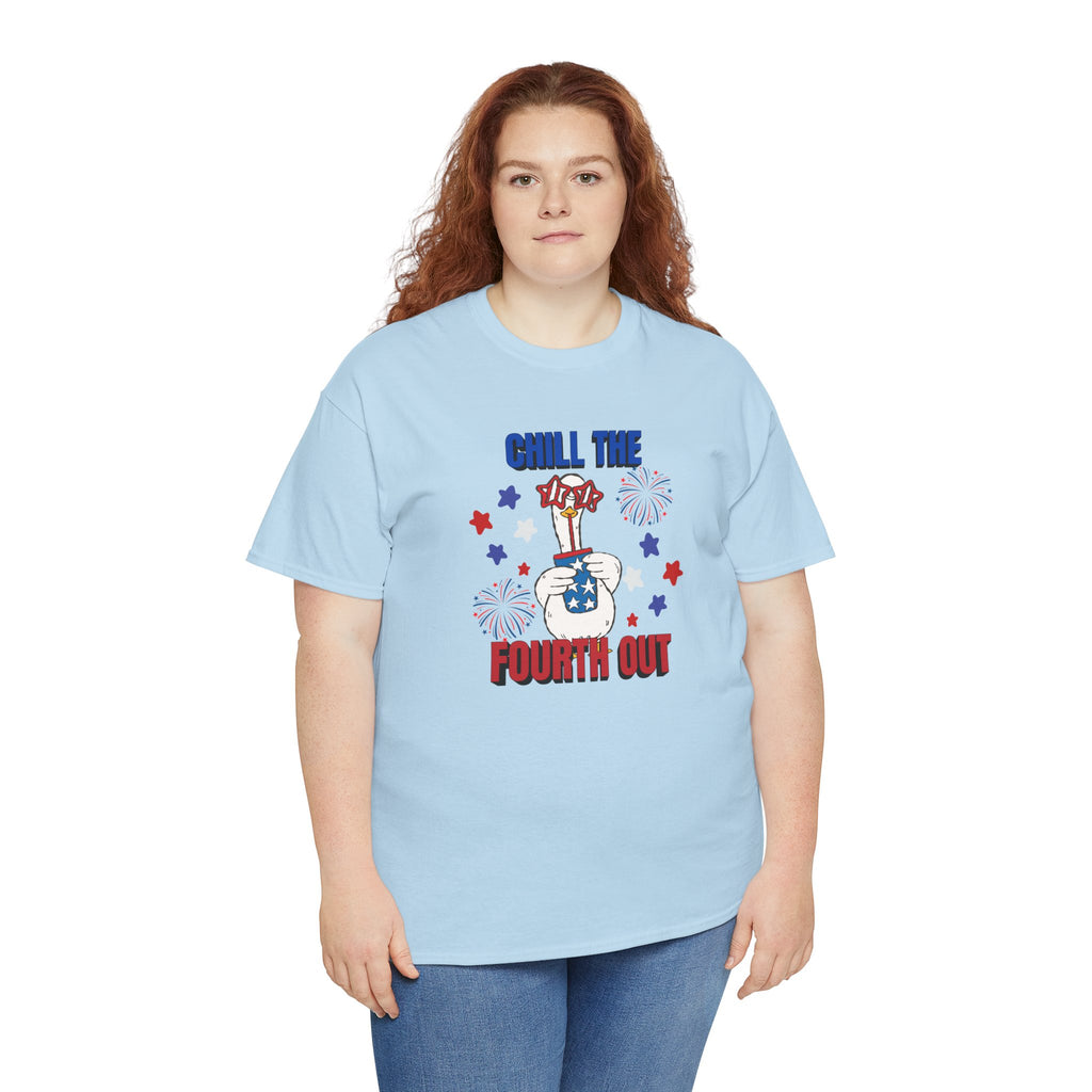 Chill the FOURTH Out - Funny Goose T-Shirt
