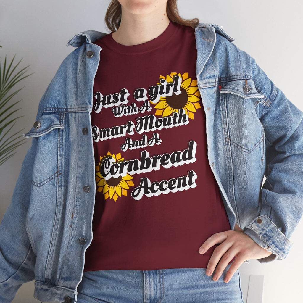 Cornbread Accent T-Shirt – "Just a Girl with a Smart Mouth and a Cornbread Accent" Sunflower Graphic