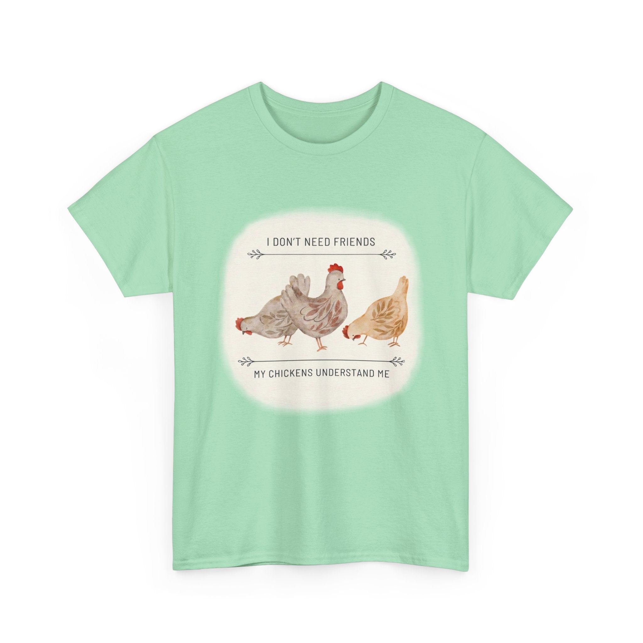 My Chikens Understand Me T-shirt