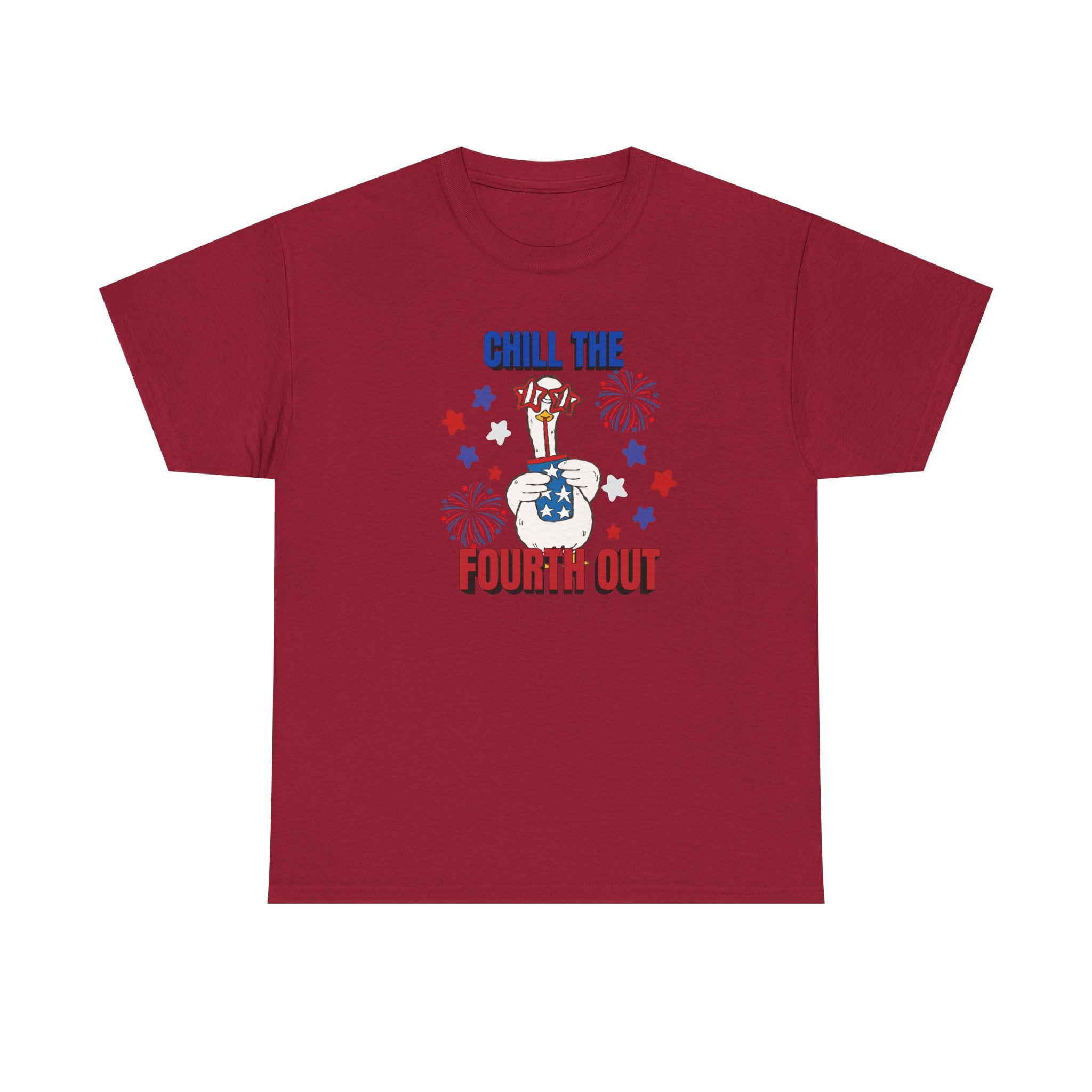 Chill the FOURTH Out - Funny Goose T-Shirt