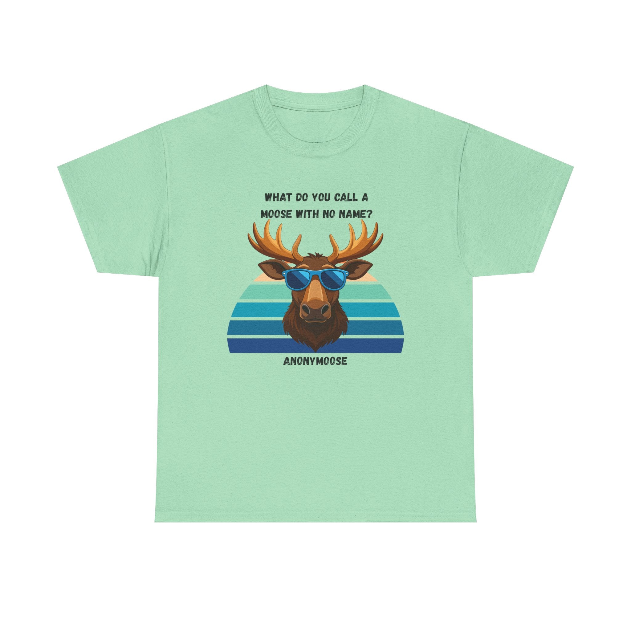 Funny Moose T-Shirt — 'What Do You Call a Moose With No Name? Anonymoose' Retro Sunglasses Tee