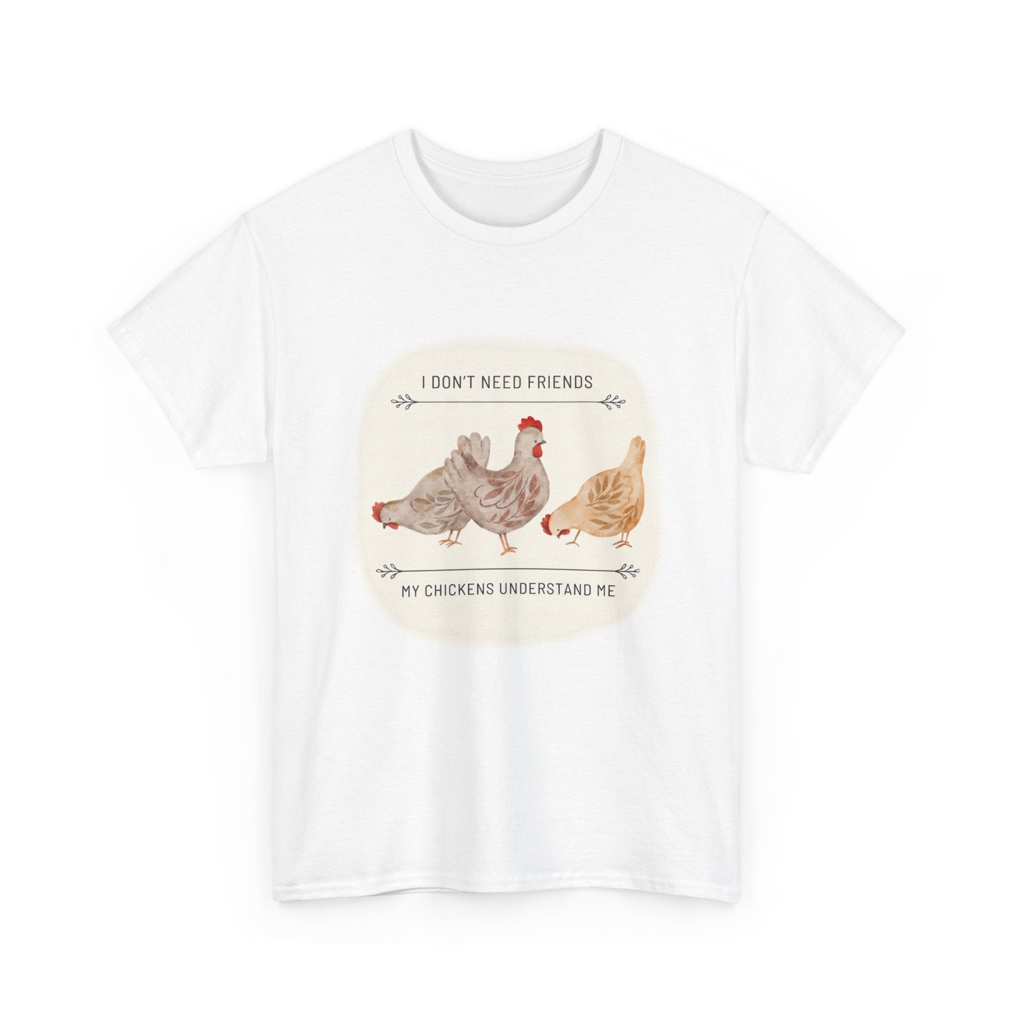 My Chikens Understand Me T-shirt