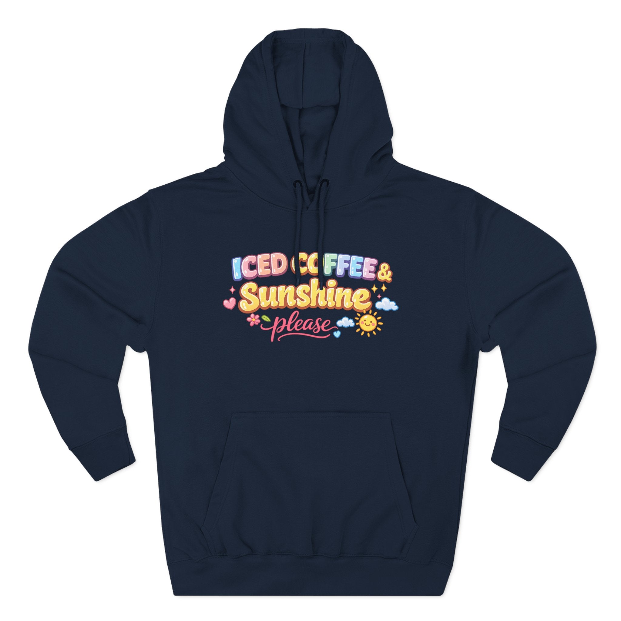 Iced Coffee & Sunshine Please Hoodie