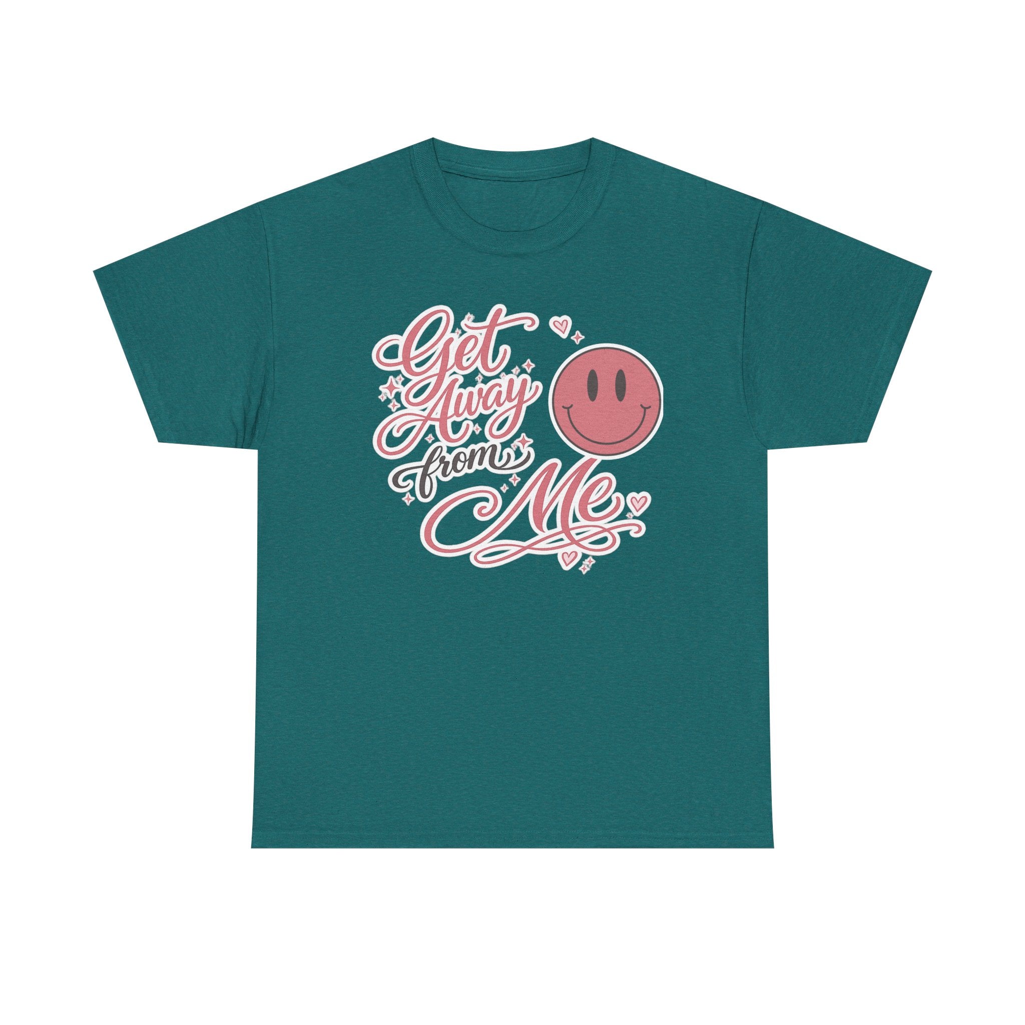 Get Away From Me T-shirt