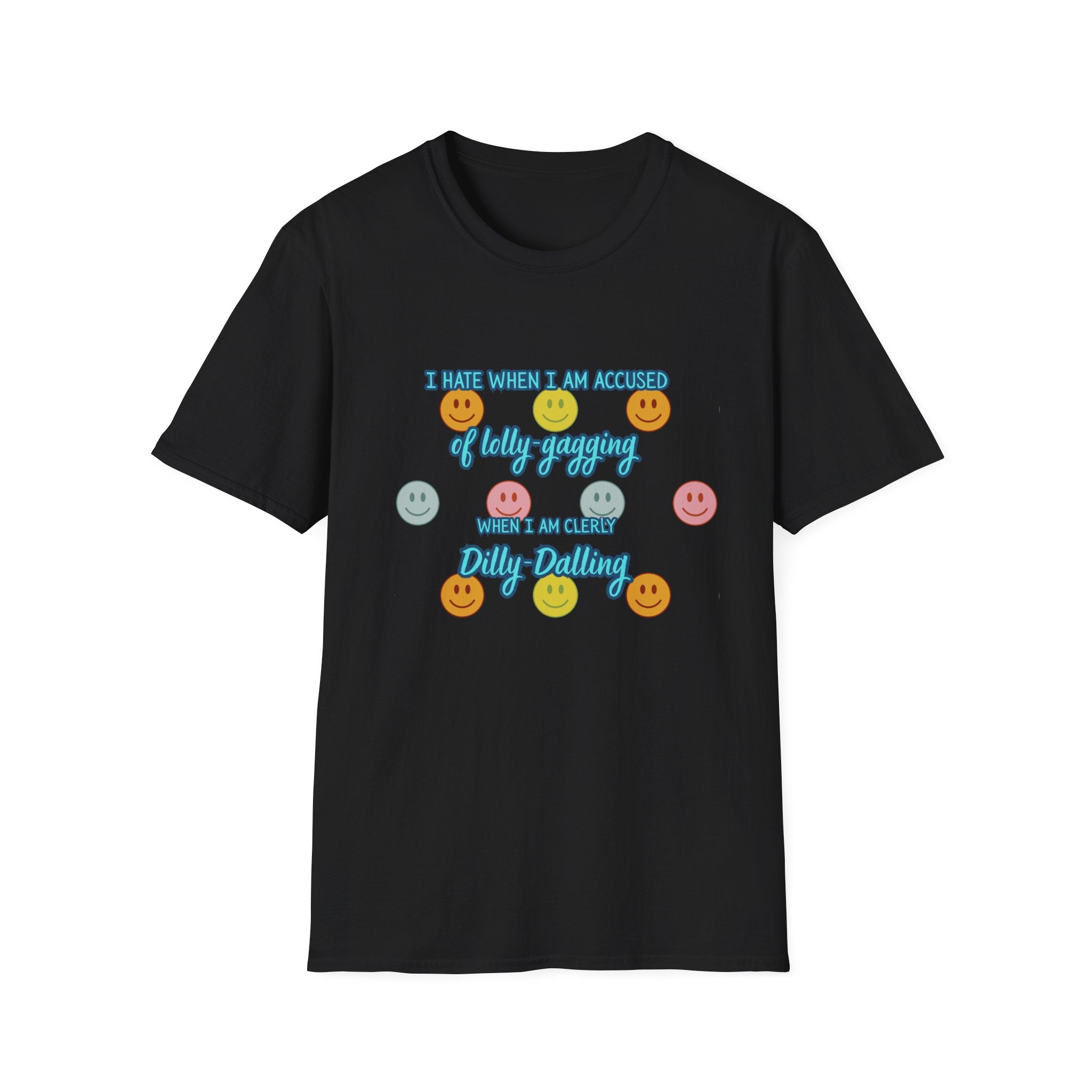 Funny 'I Hate When I Am accused of lolly-gagging' Graphic T-Shirt — Retro Smiley Face Design