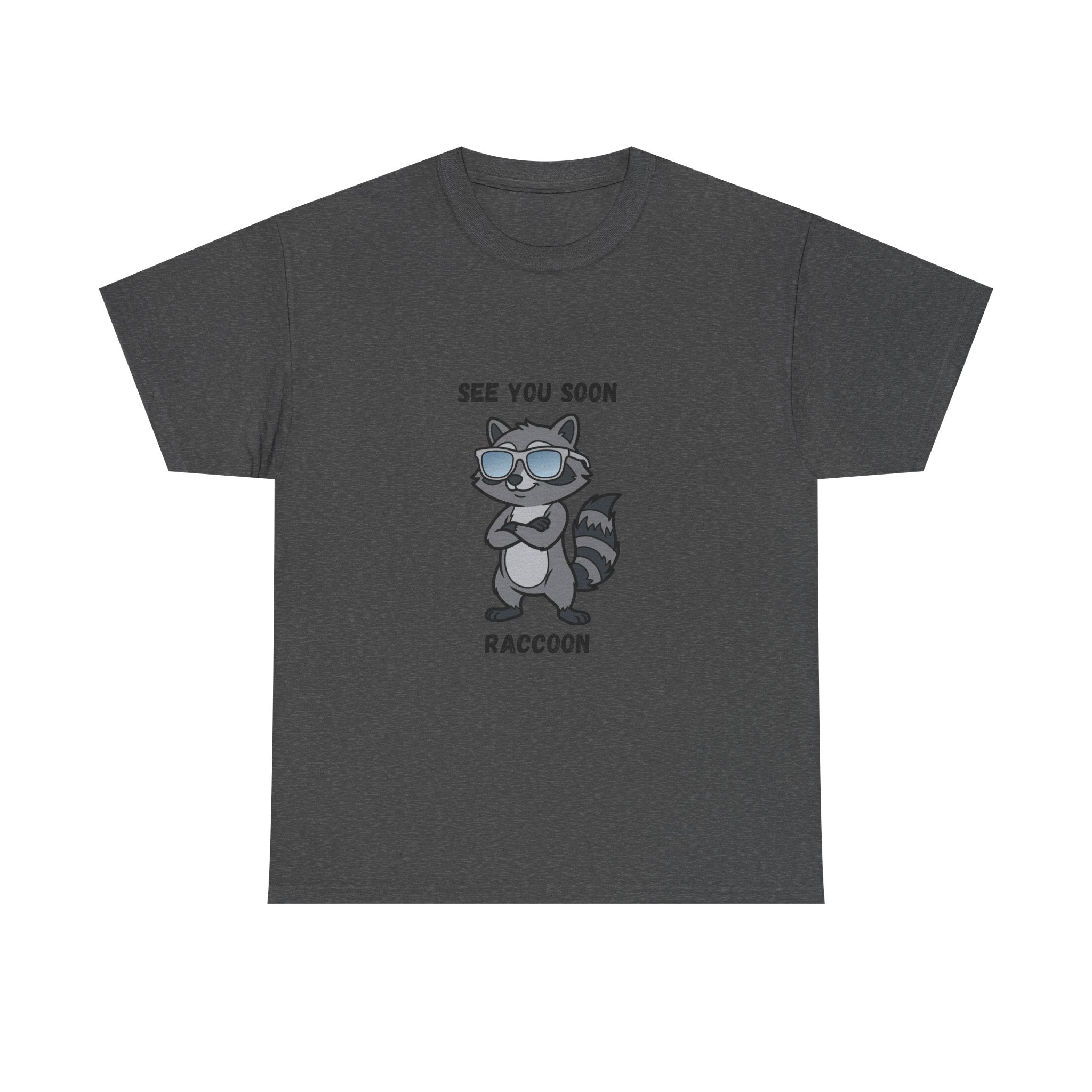 See You Soon Raccoon T-Shirt