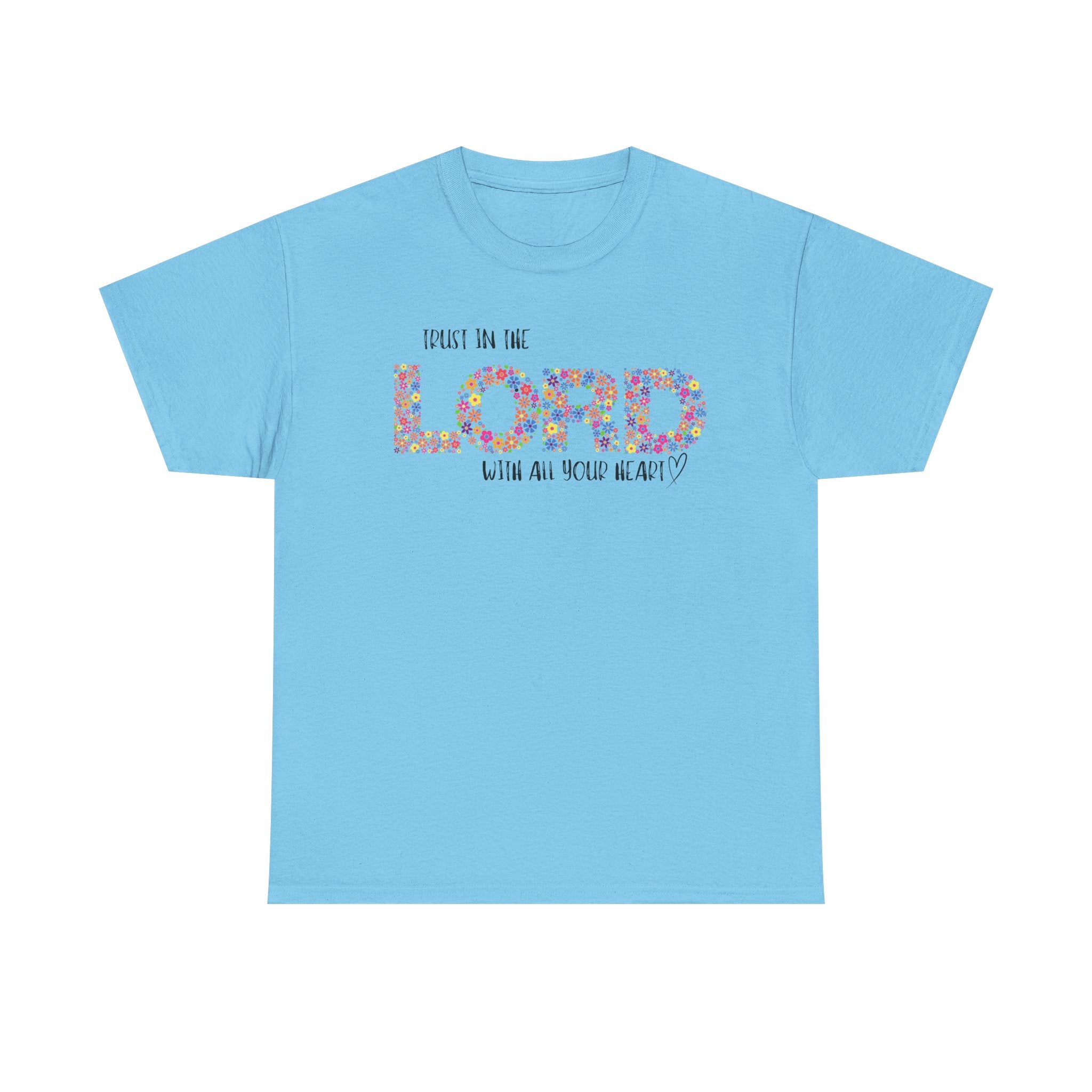 Trust in The Lord T-shirt