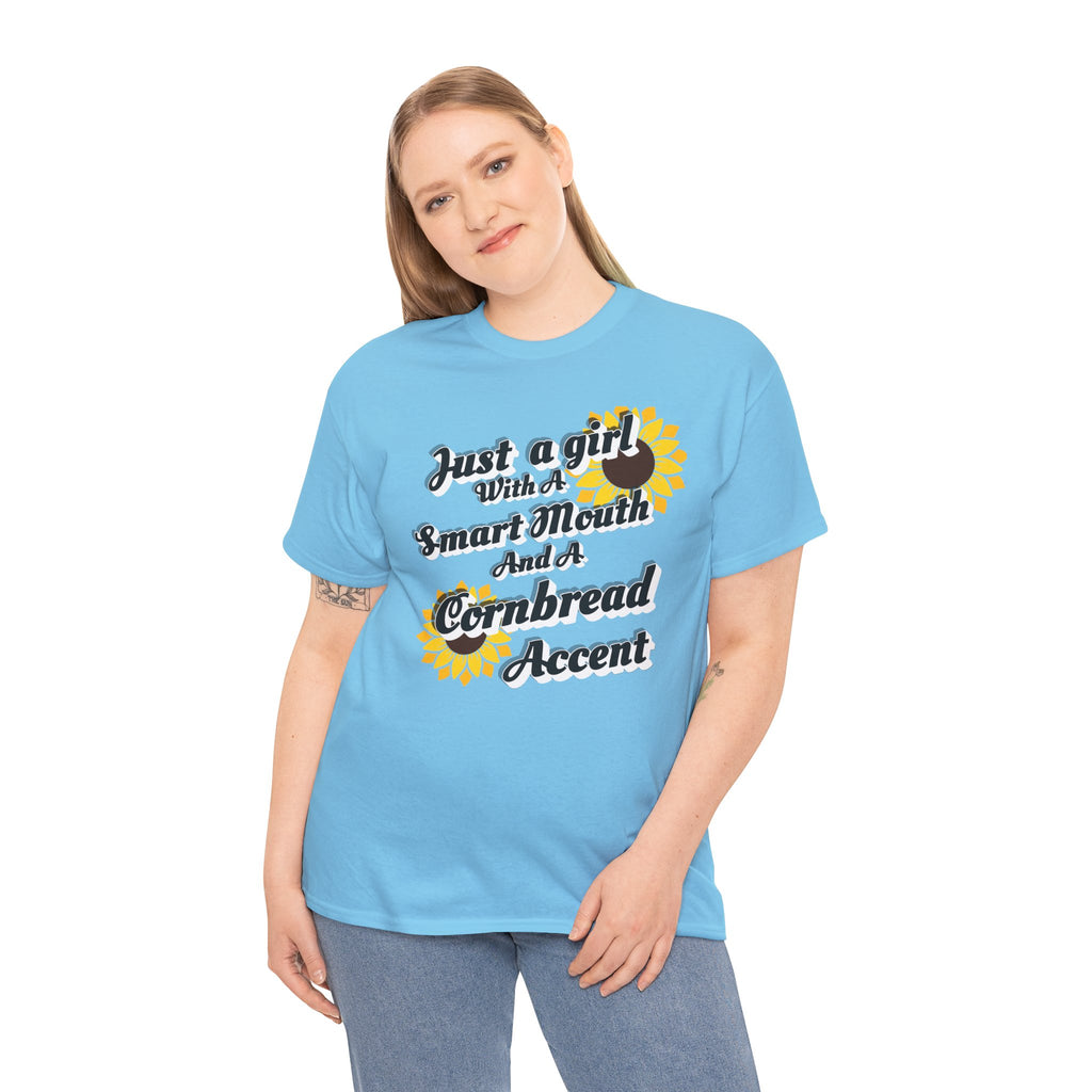Cornbread Accent T-Shirt – "Just a Girl with a Smart Mouth and a Cornbread Accent" Sunflower Graphic