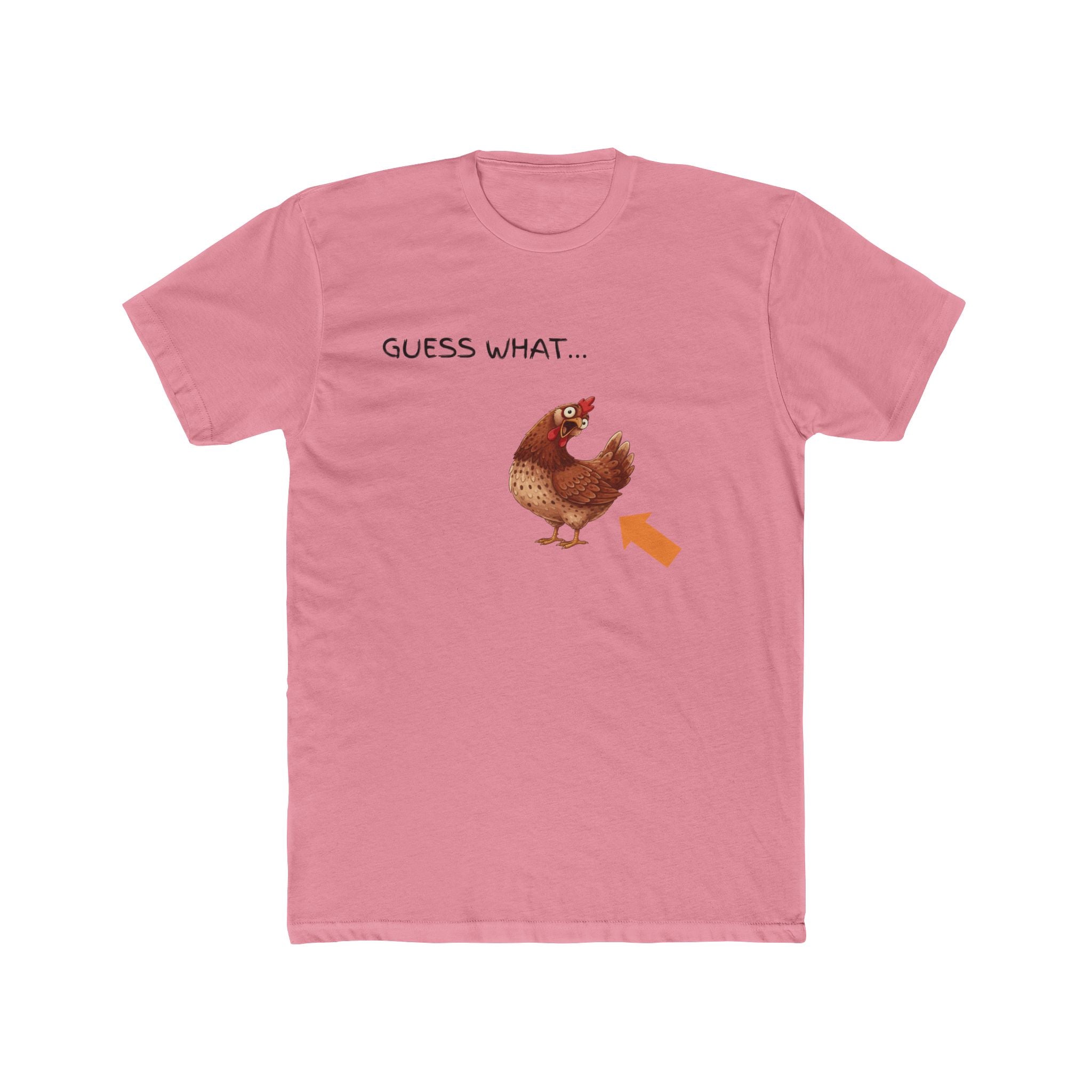 Guess What Chicken Tee