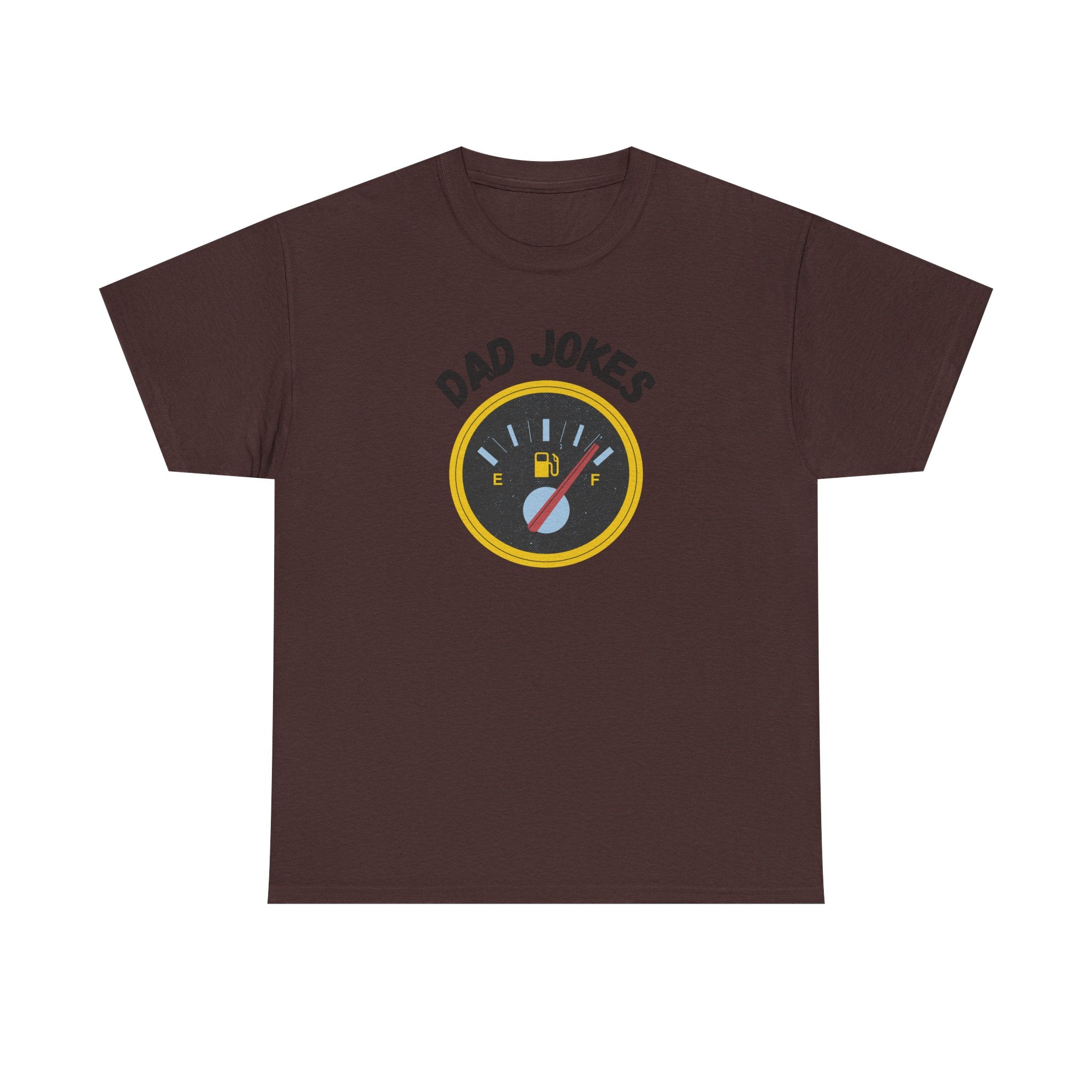 Dad Jokes Fuel Gauge T-Shirt — Funny Father's Day Tee for Dads & Humor Lovers