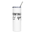 Mentally spicyStainless Steel Tumbler, 20oz