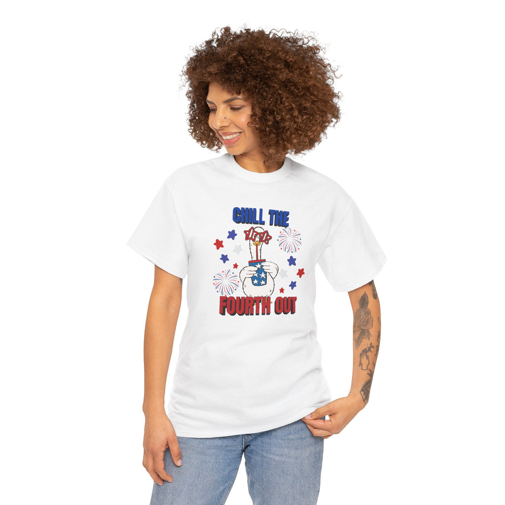 Chill the FOURTH Out - Funny Goose T-Shirt