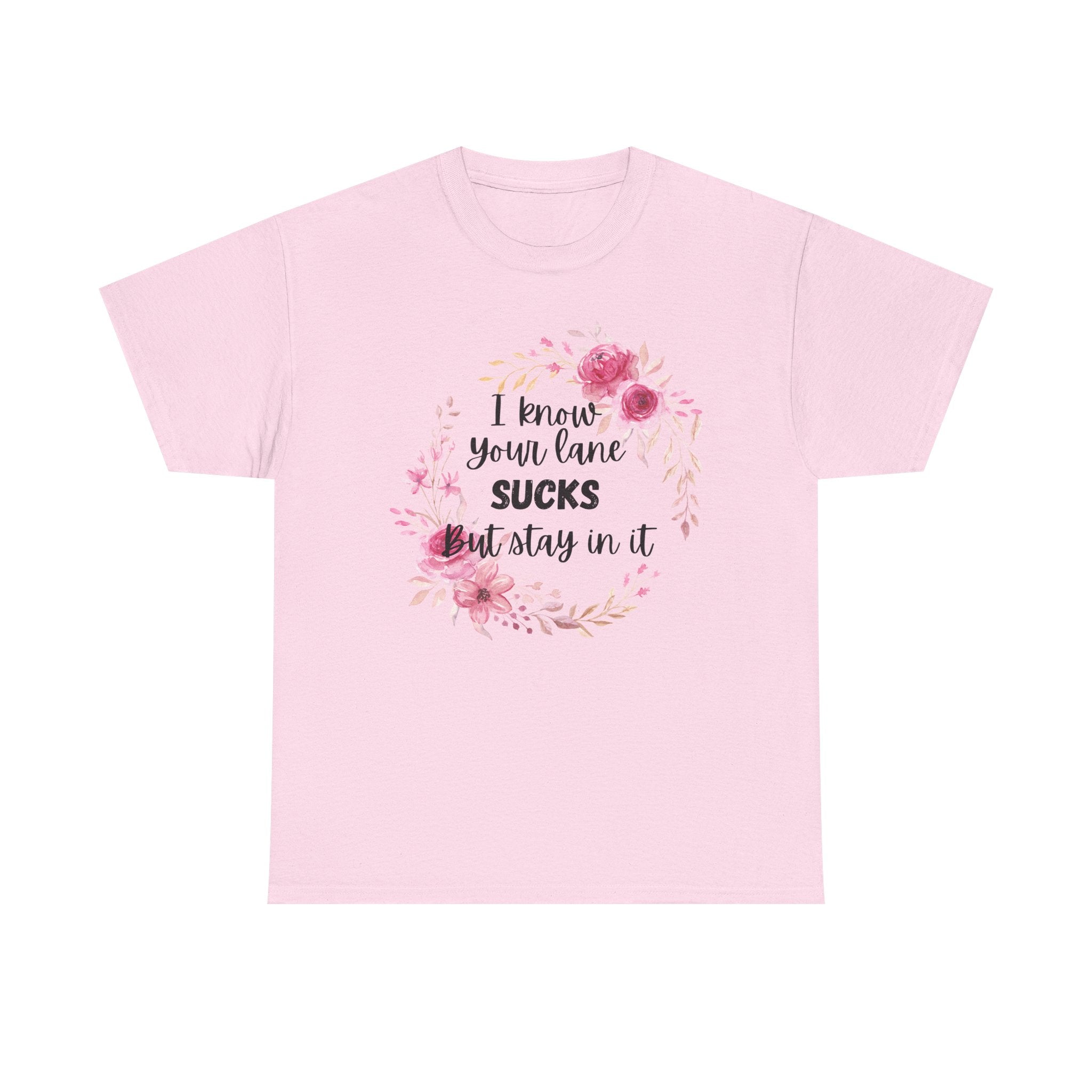 Stay in Your Lane T-shirt