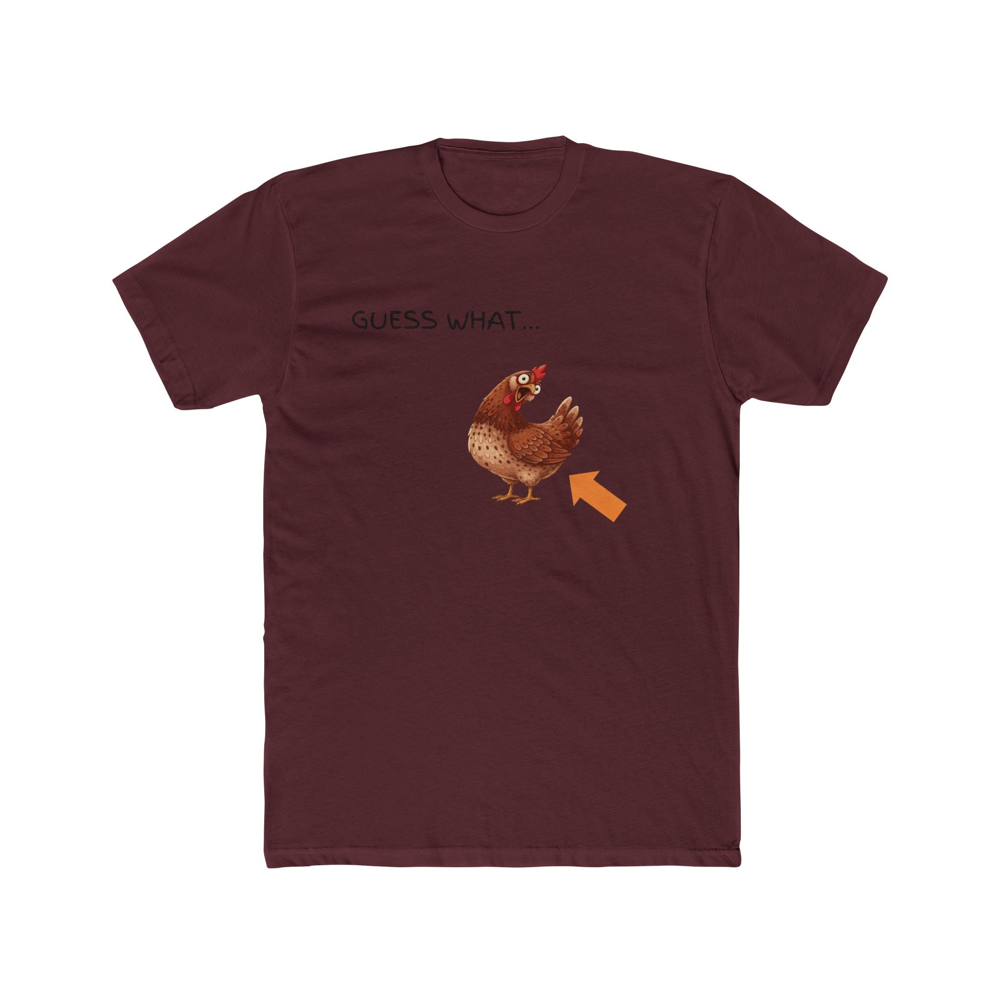 Guess What Chicken Tee