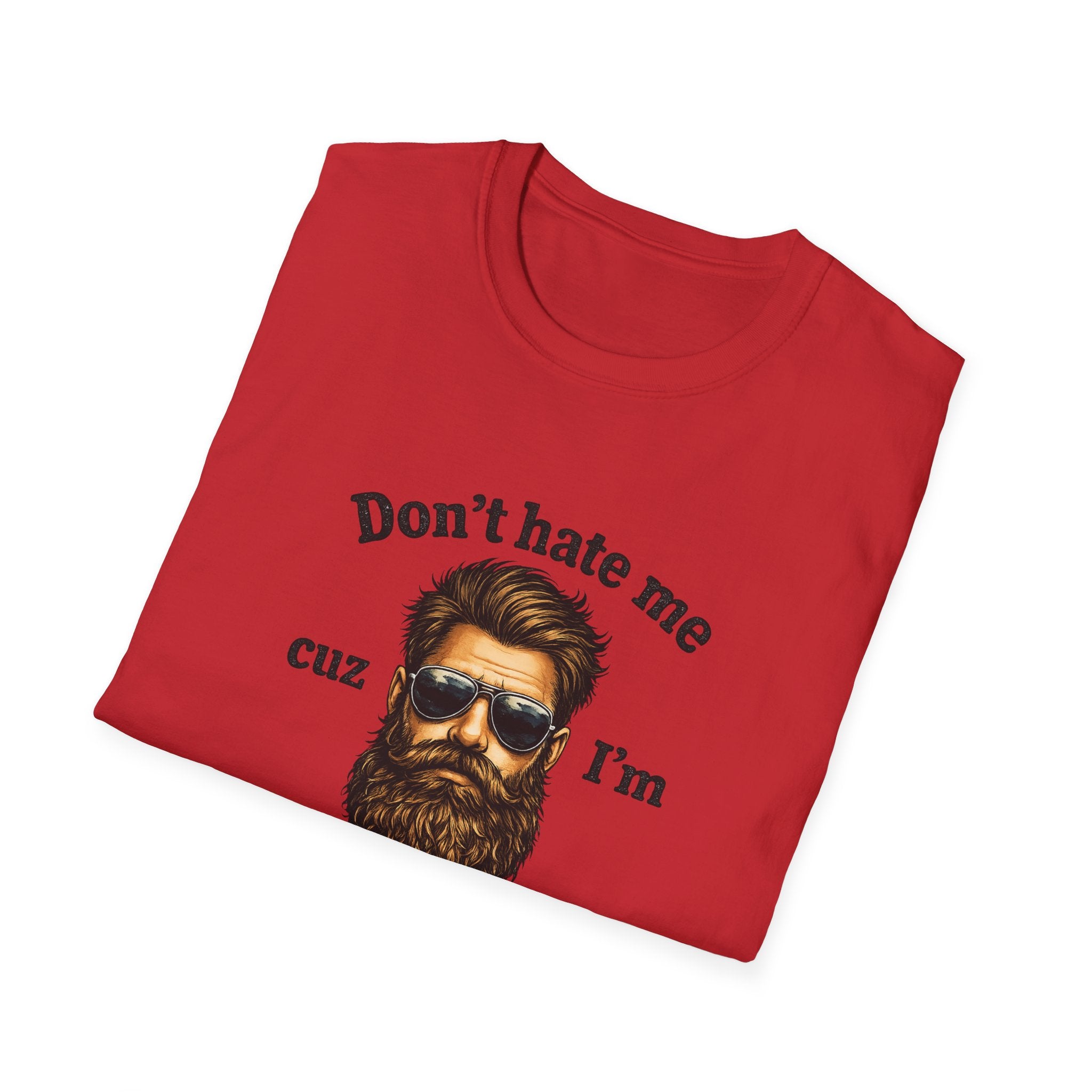 Beardaful T‑Shirt — "Don't hate me cuz I'm Beardaful" Funny Beard Lover Tee