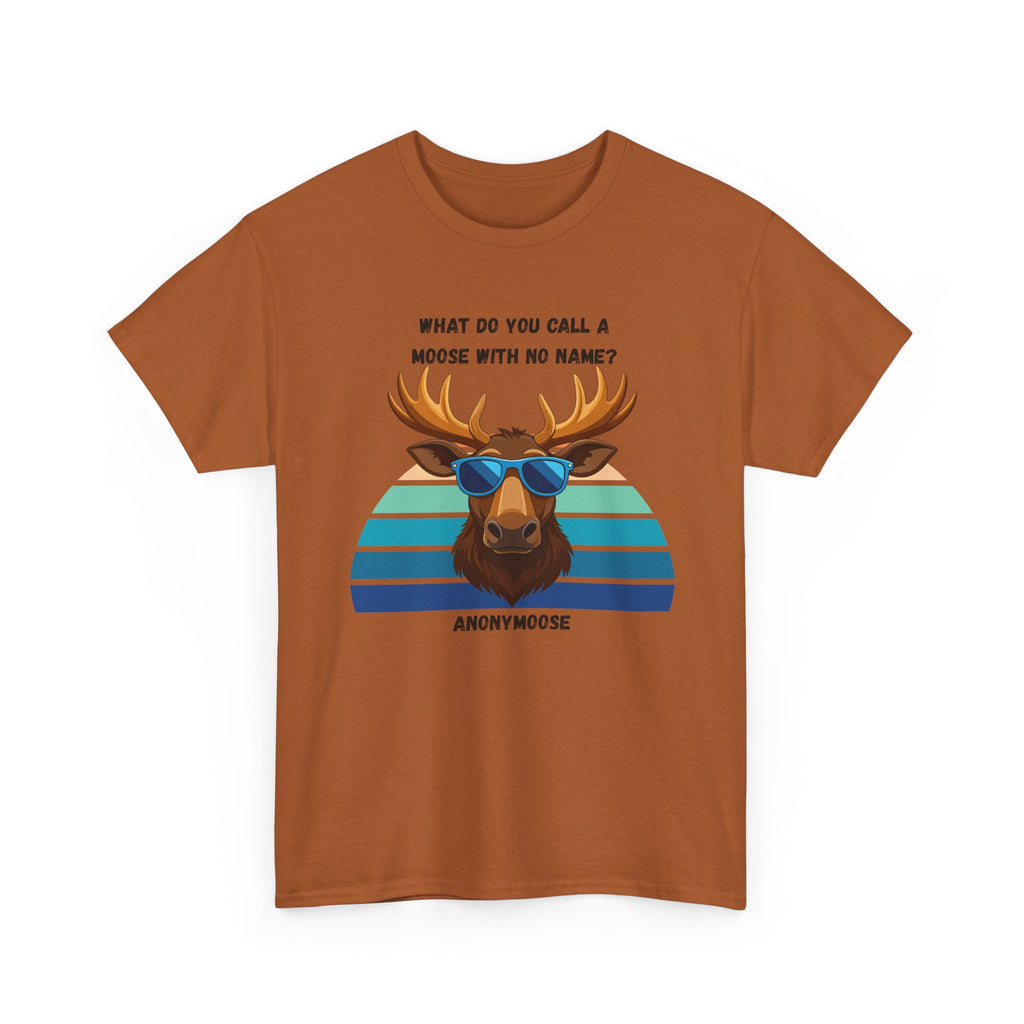 Funny Moose T-Shirt — 'What Do You Call a Moose With No Name? Anonymoose' Retro Sunglasses Tee
