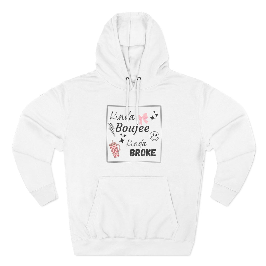 Boujee But Broke Hoodie — Cute Graphic Fleece Pullover