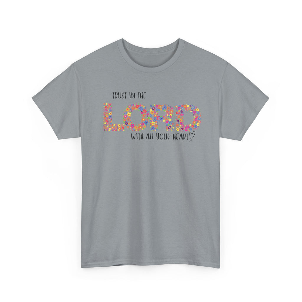 Trust in The Lord T-shirt
