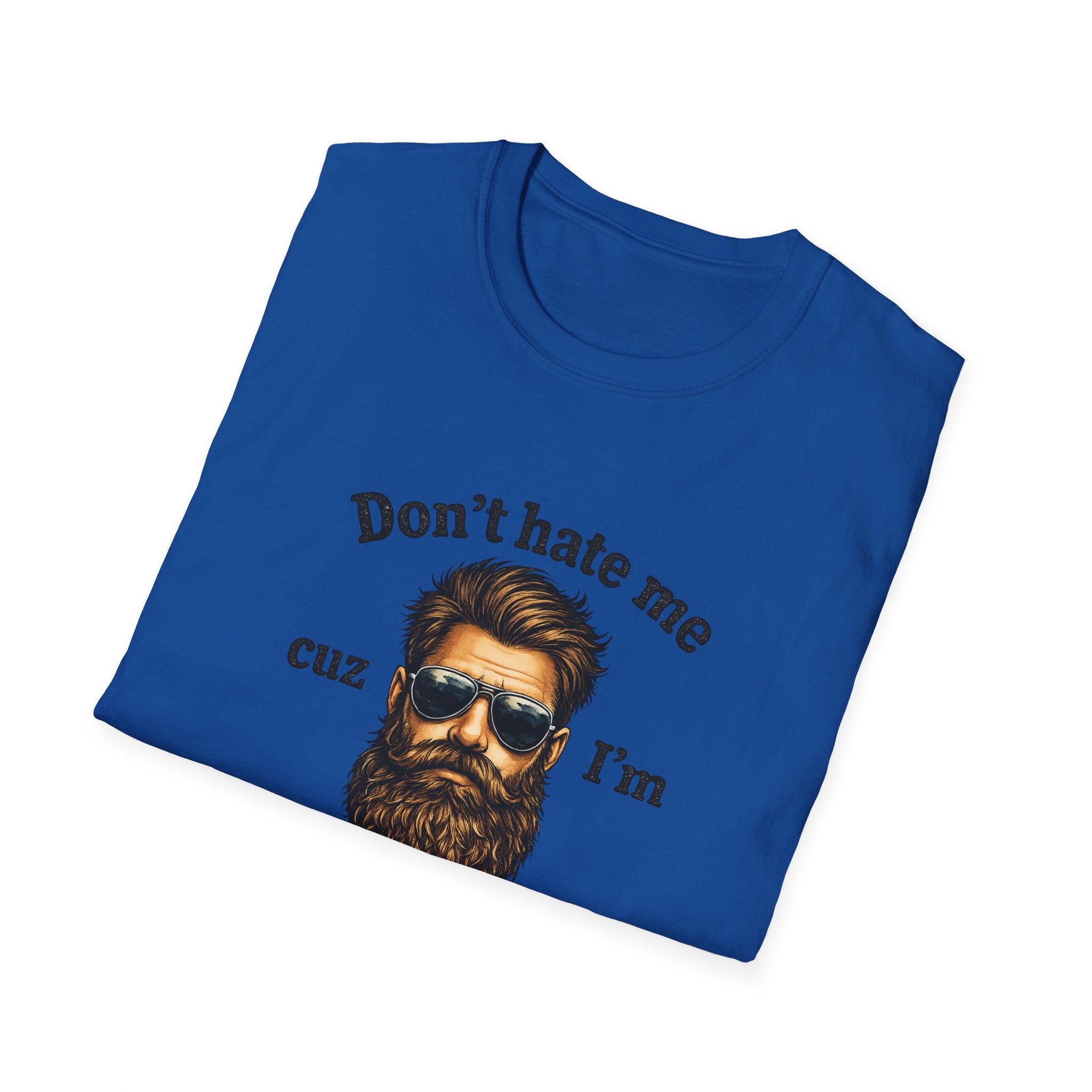 Beardaful T‑Shirt — "Don't hate me cuz I'm Beardaful" Funny Beard Lover Tee