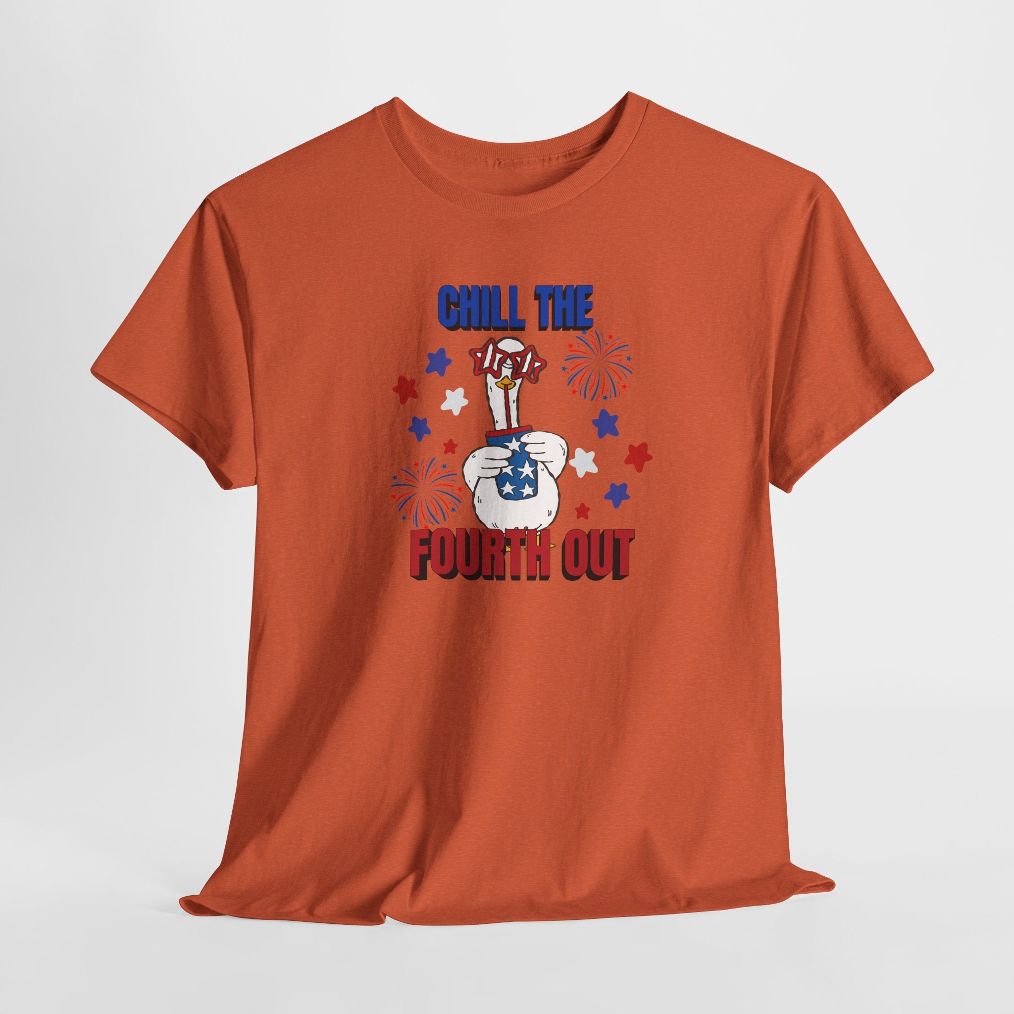Chill the FOURTH Out - Funny Goose T-Shirt
