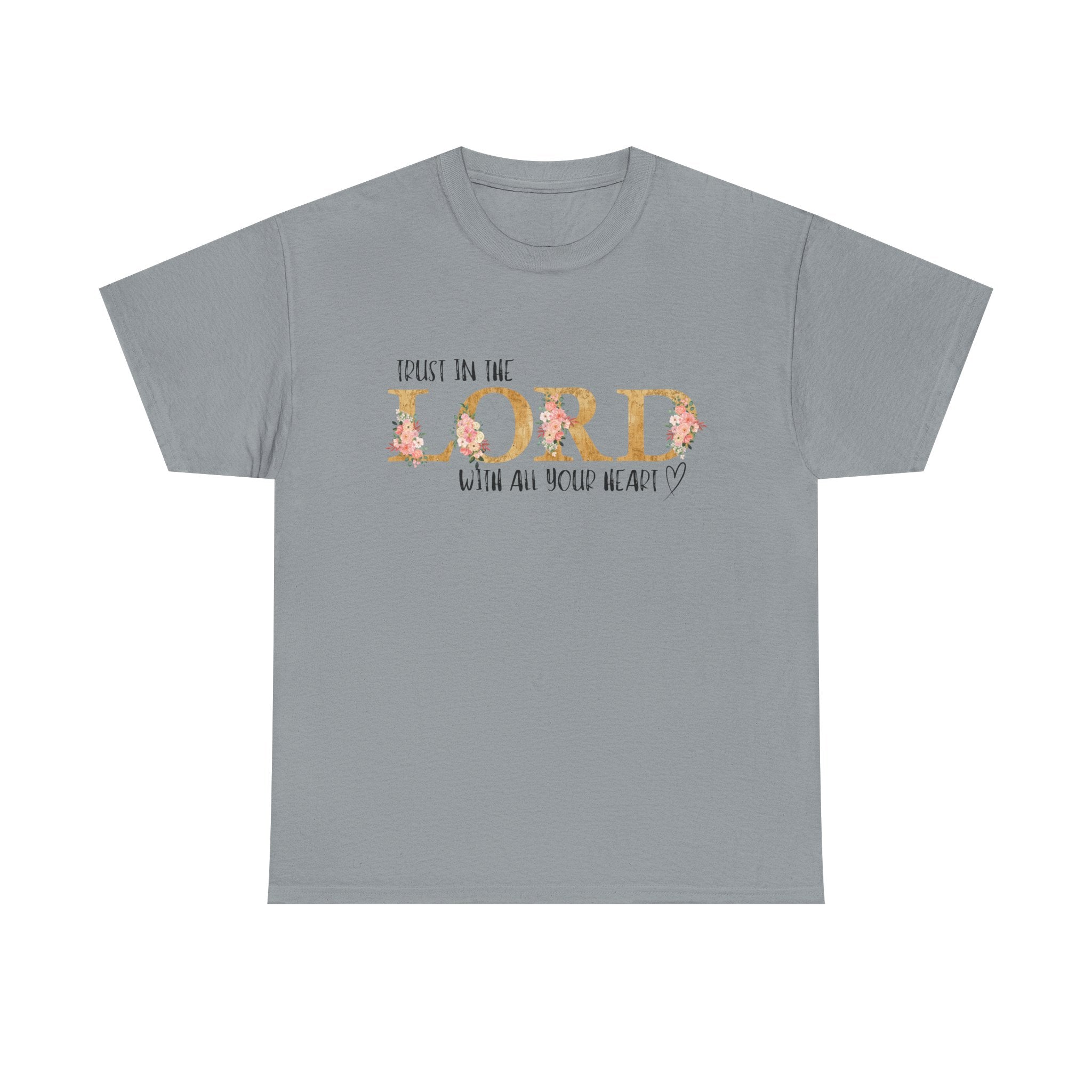 Trust in The Lord T-shirt