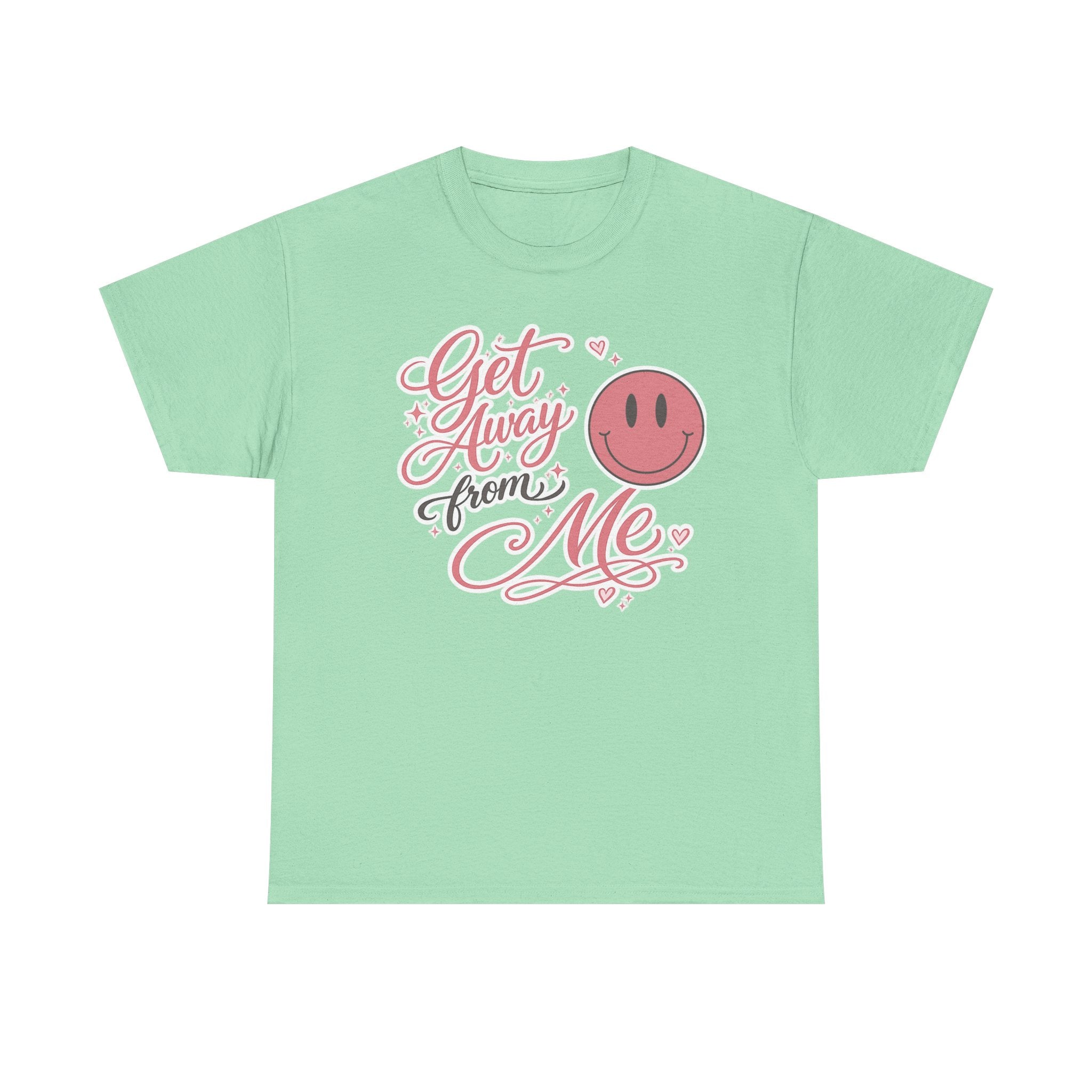 Get Away From Me T-shirt