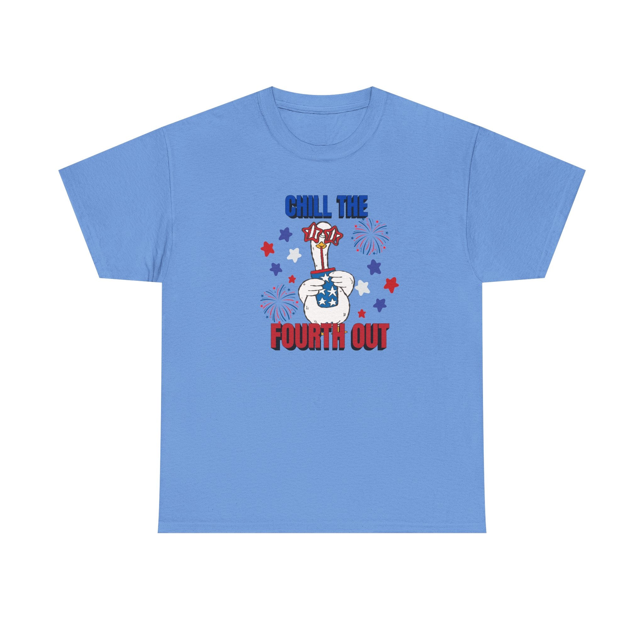 Chill the FOURTH Out - Funny Goose T-Shirt