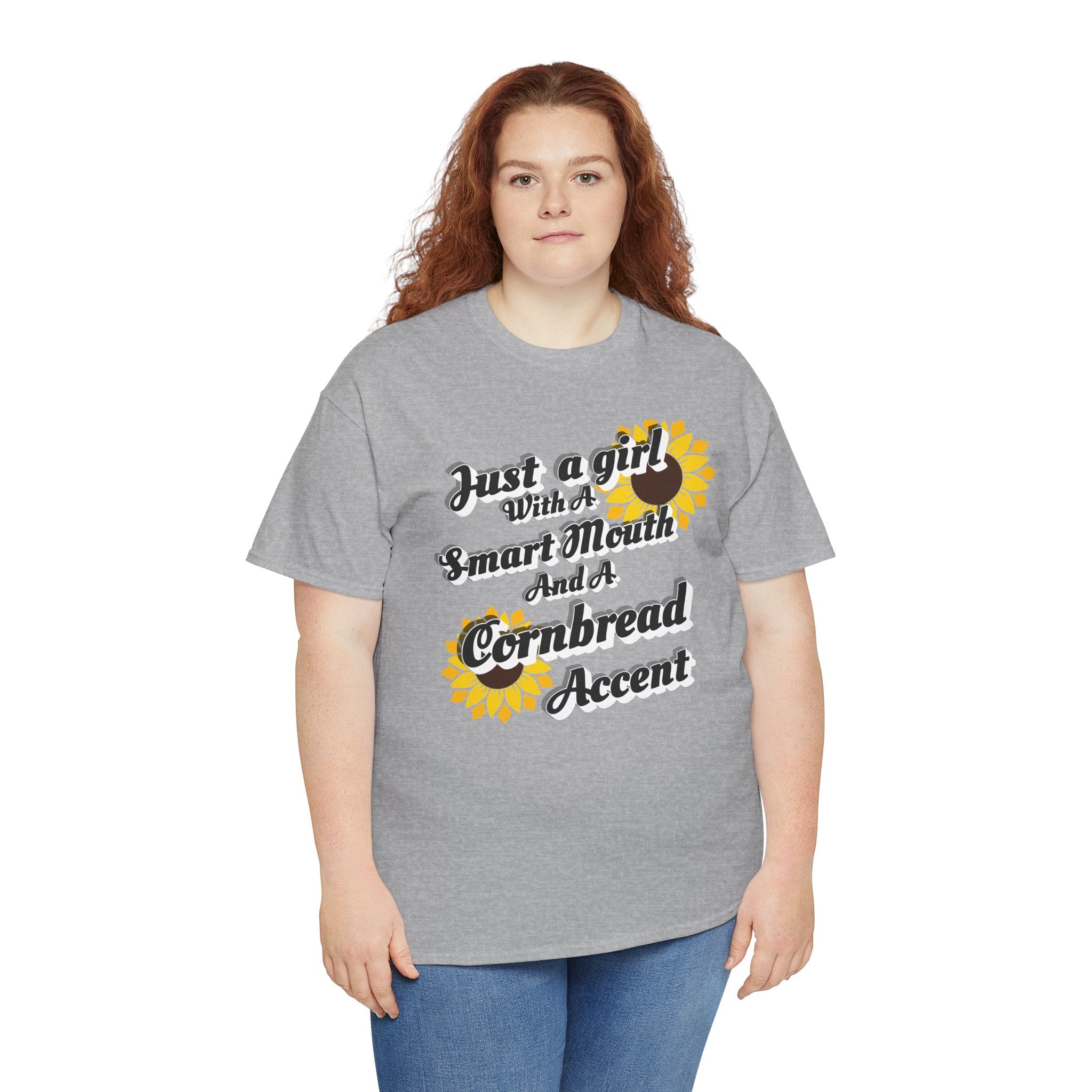 Cornbread Accent T-Shirt – "Just a Girl with a Smart Mouth and a Cornbread Accent" Sunflower Graphic