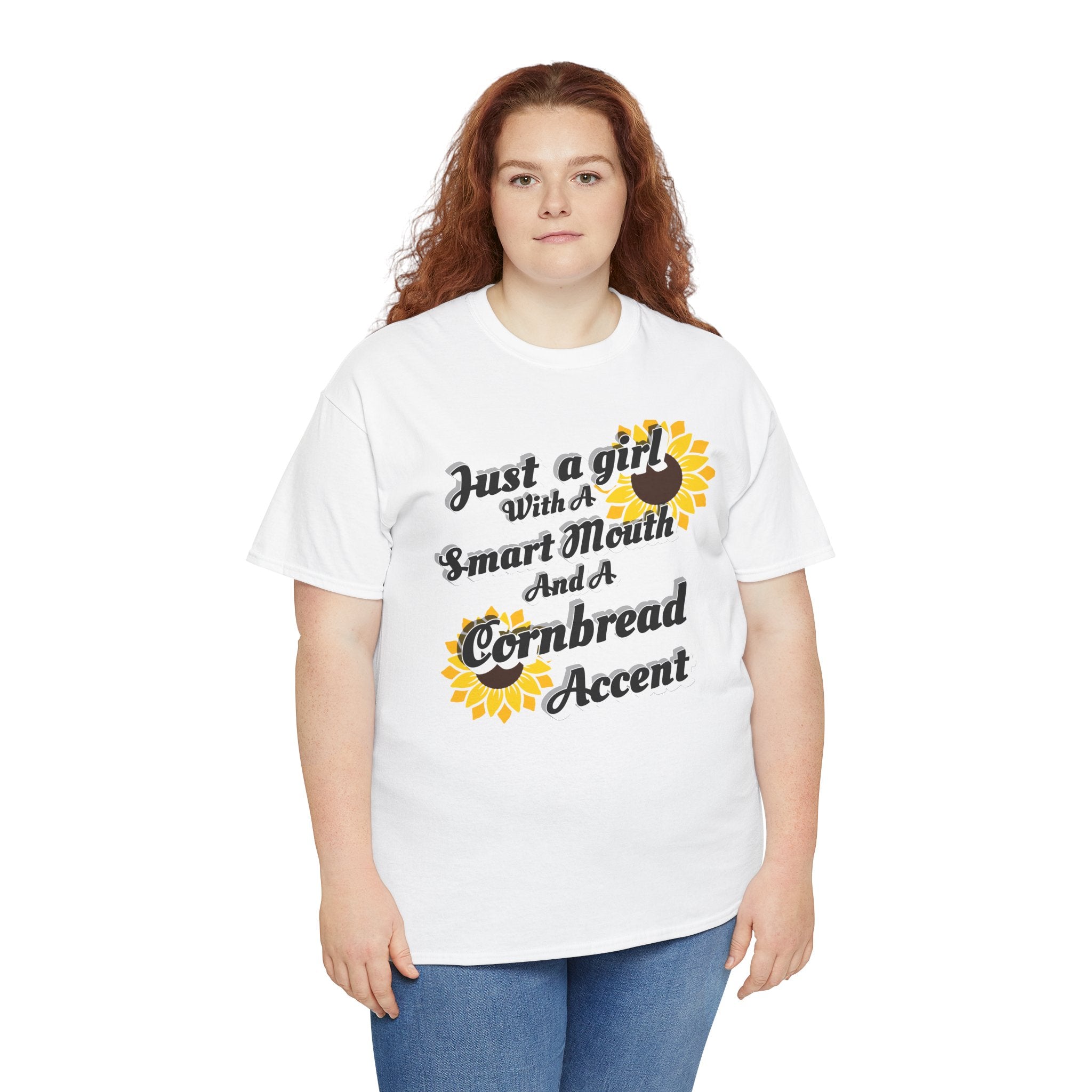 Cornbread Accent T-Shirt – "Just a Girl with a Smart Mouth and a Cornbread Accent" Sunflower Graphic