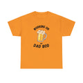 Working On My Dad Bod T-Shirt – Funny Beer Dad Gift