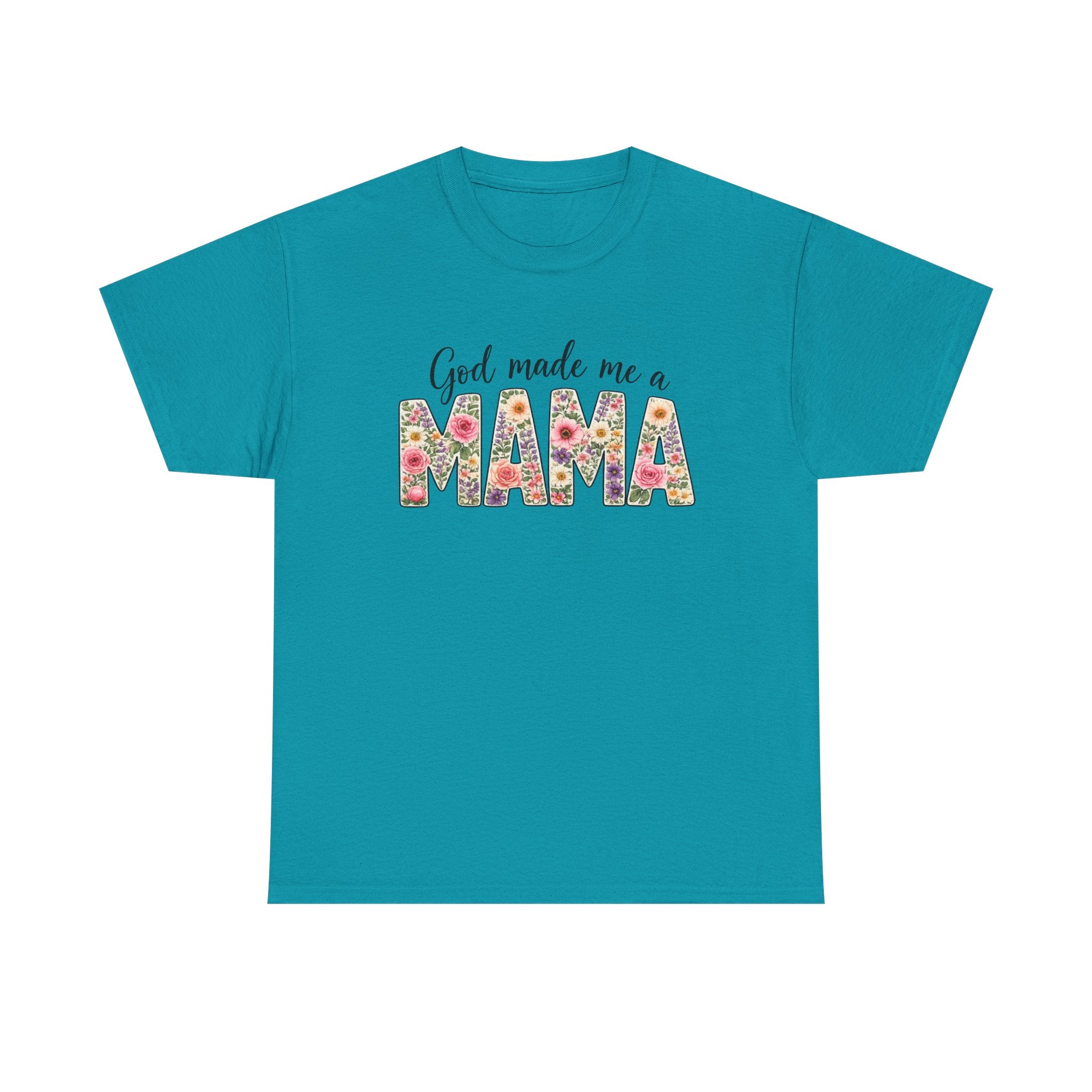 Mama Floral Tee — "God Made Me a Mama" Mother's Day T-Shirt