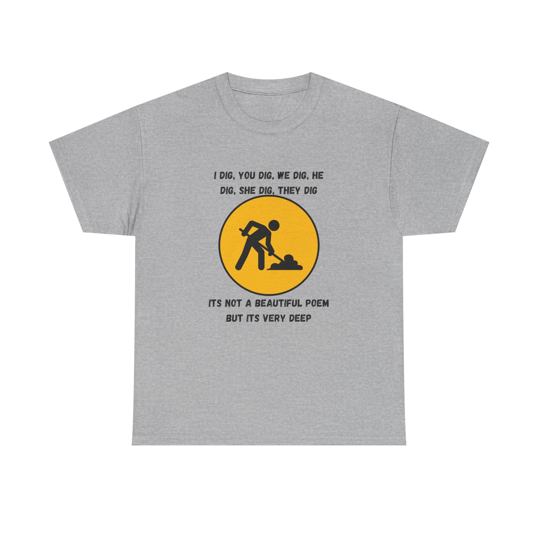 Funny Construction Worker T‑Shirt — "It's Not a Beautiful Poem But It's Very Deep"