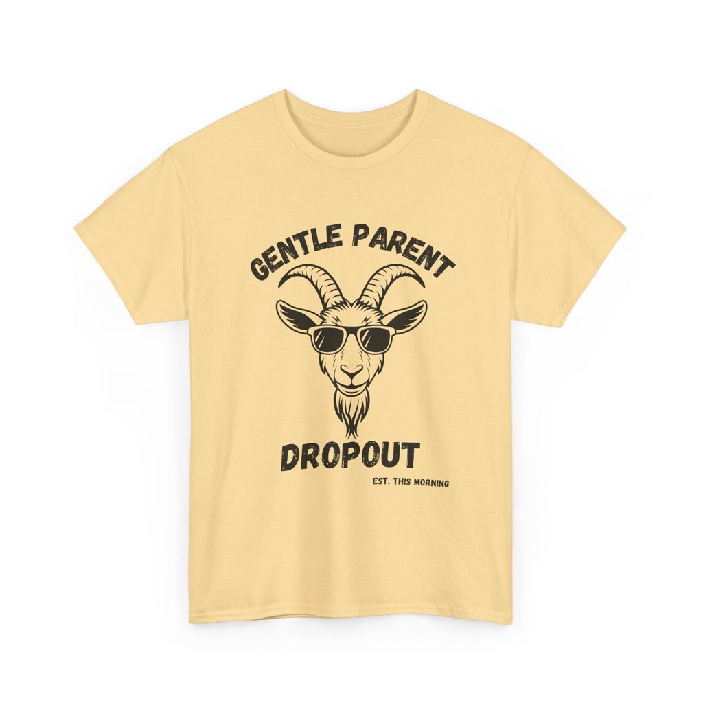 Gentle Parent Dropout Goat T-Shirt — Funny Parenting Tee with Sunglasses Goat Design